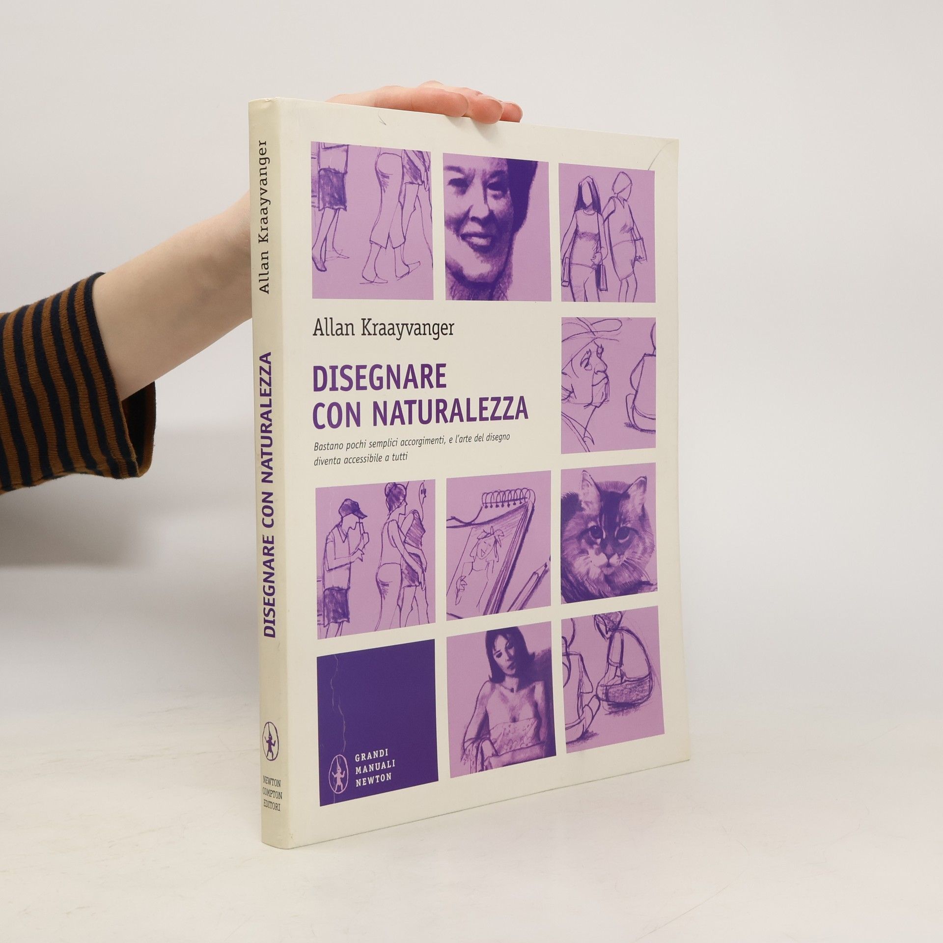 Allan Kraayvanger Grandi manuali Newton: Disegnare con naturalezza