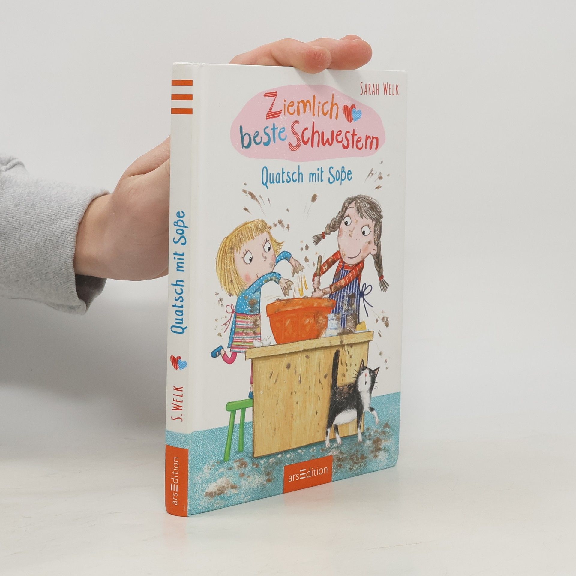 Sarah Welk Ziemlich beste Schwestern - Quatsch mit Soße
