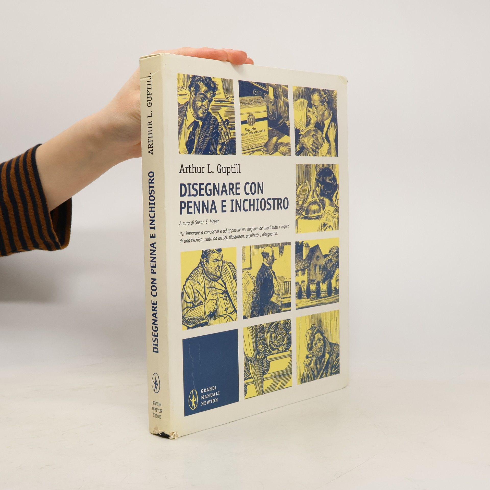 Arthur L. Guptill Grandi manuali Newton: Disegnare con penna e inchiostro