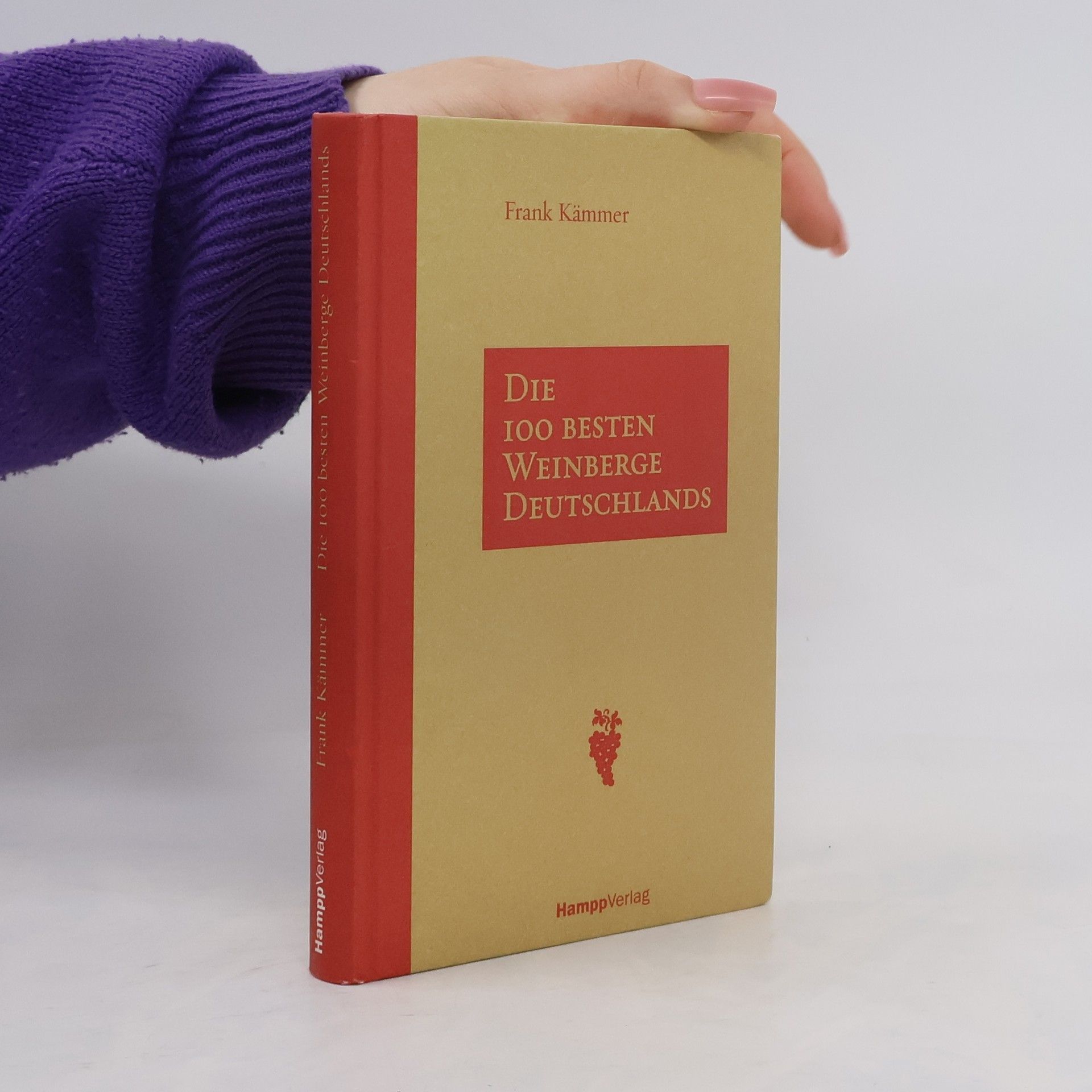 Frank Kämmer Die 100 besten Weinberge Deutschlands