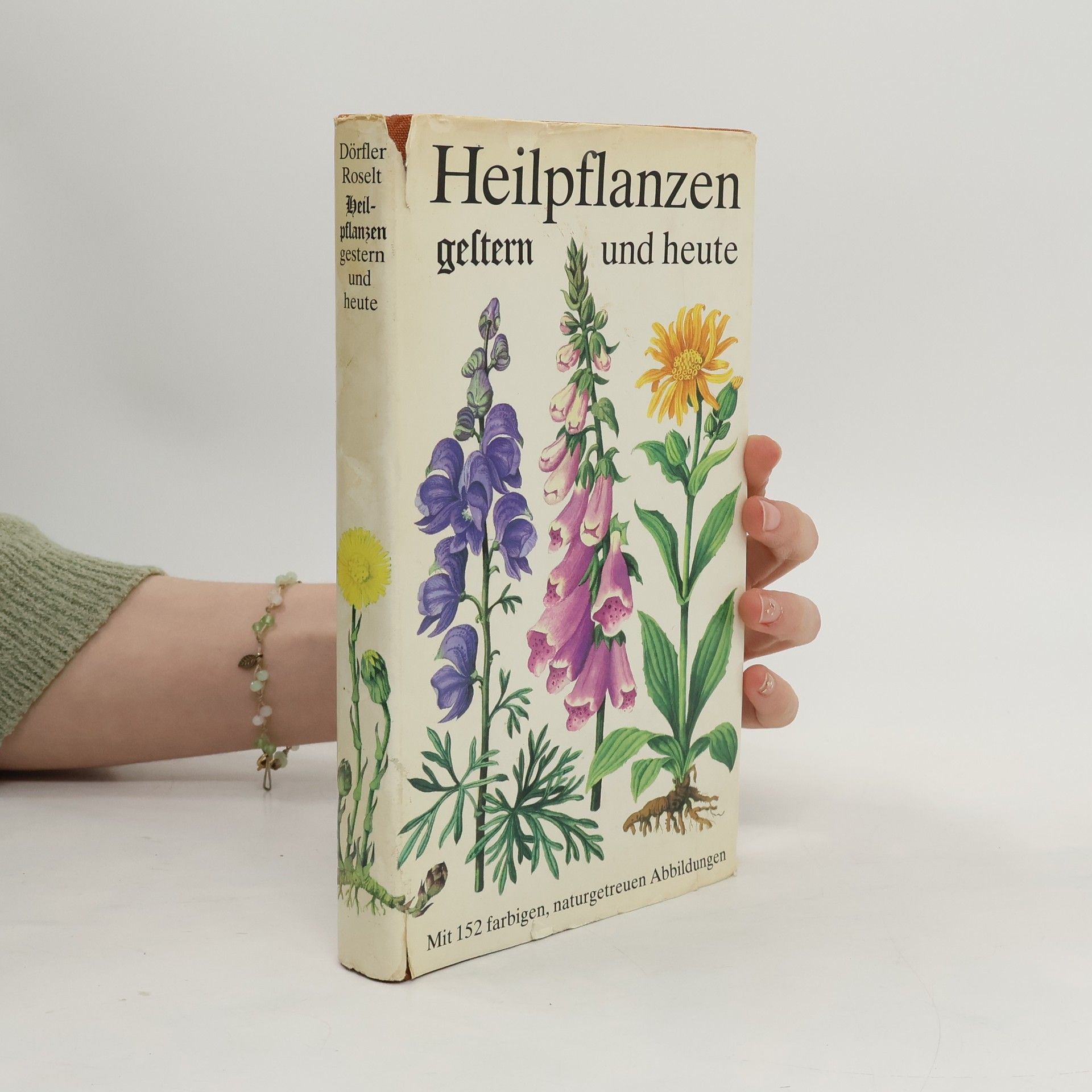 Gerhard Roselt Heilpflanzen gestern und heute
