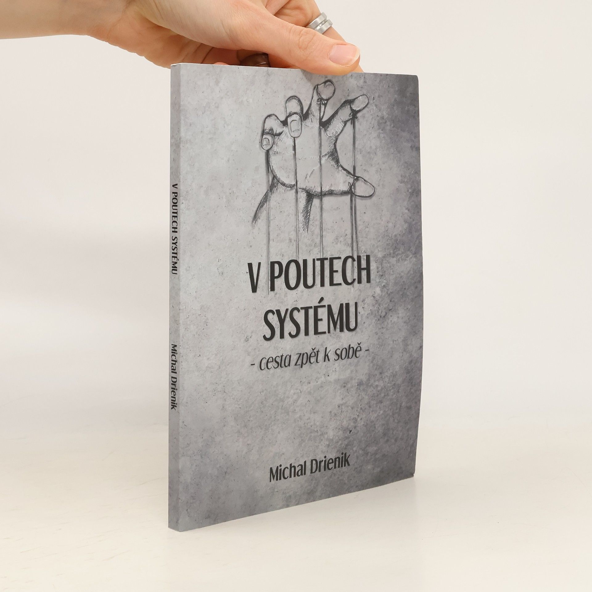 V poutech systému. Cesta k sobě
