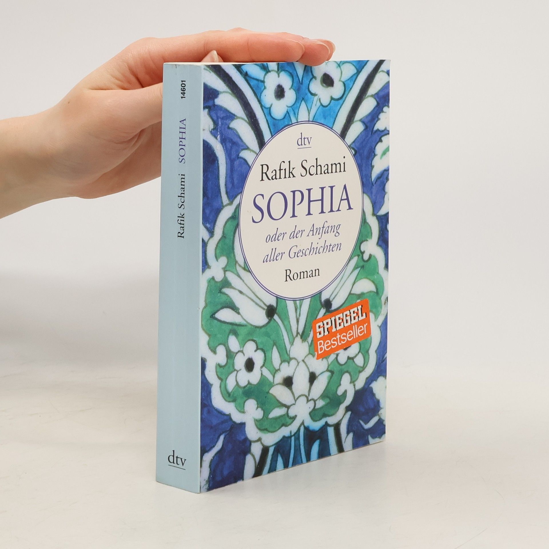 Rafik Schami Sophia oder Der Anfang aller Geschichten