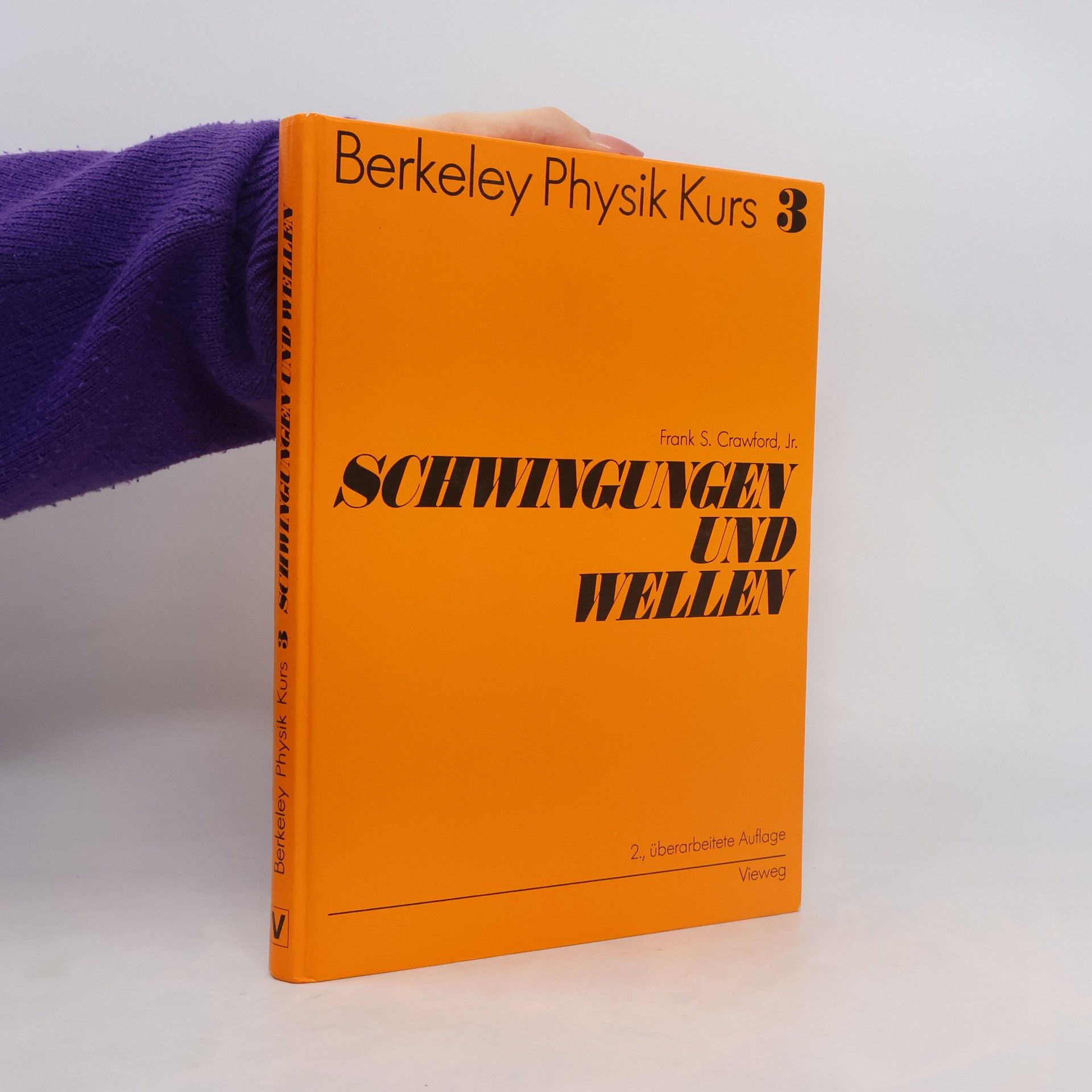 Frank S. Crawford, Jr. Berkeley Physik Kurs - 3: Schwingungen und Wellen