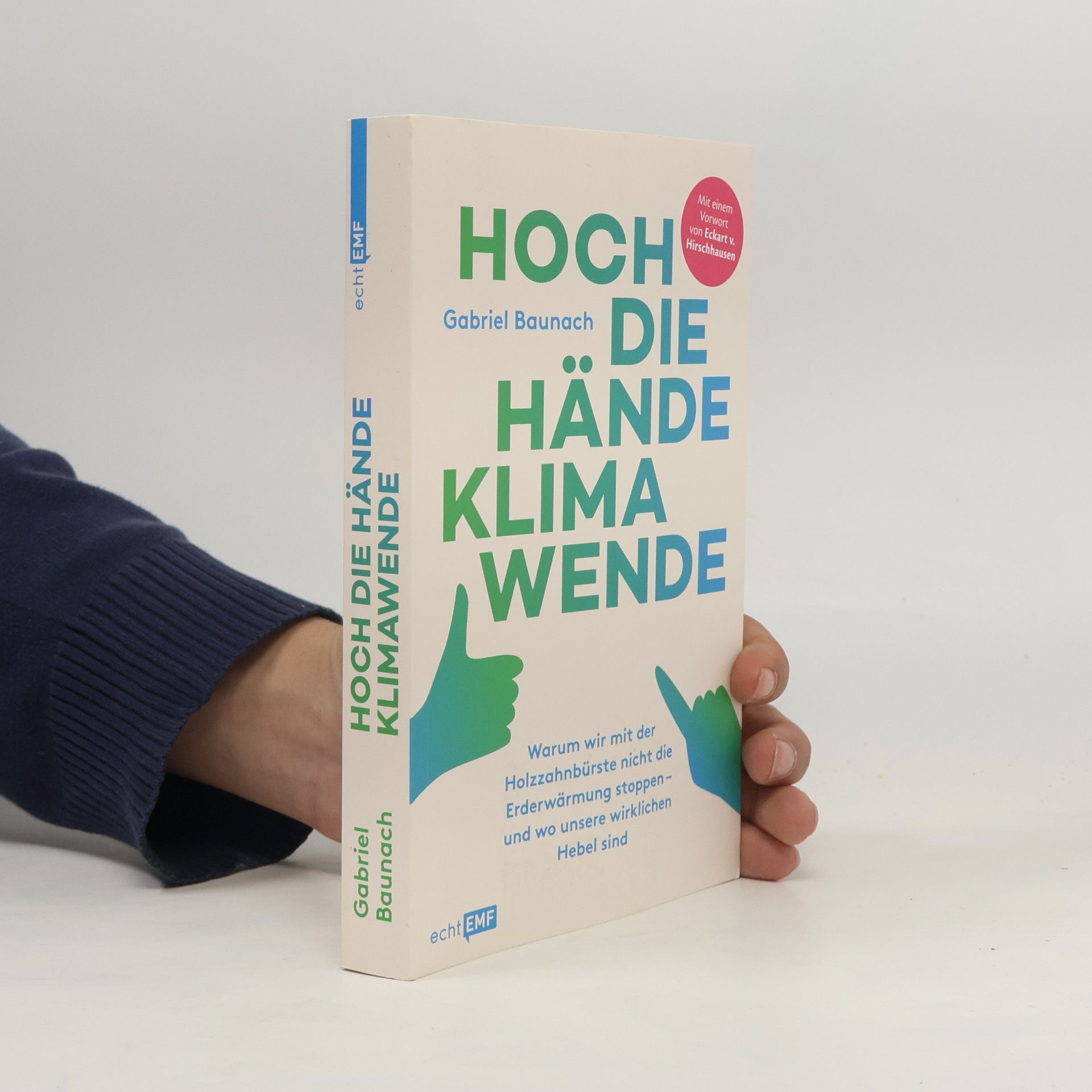 Gabriel Baunach Hoch die Hände, Klimawende!