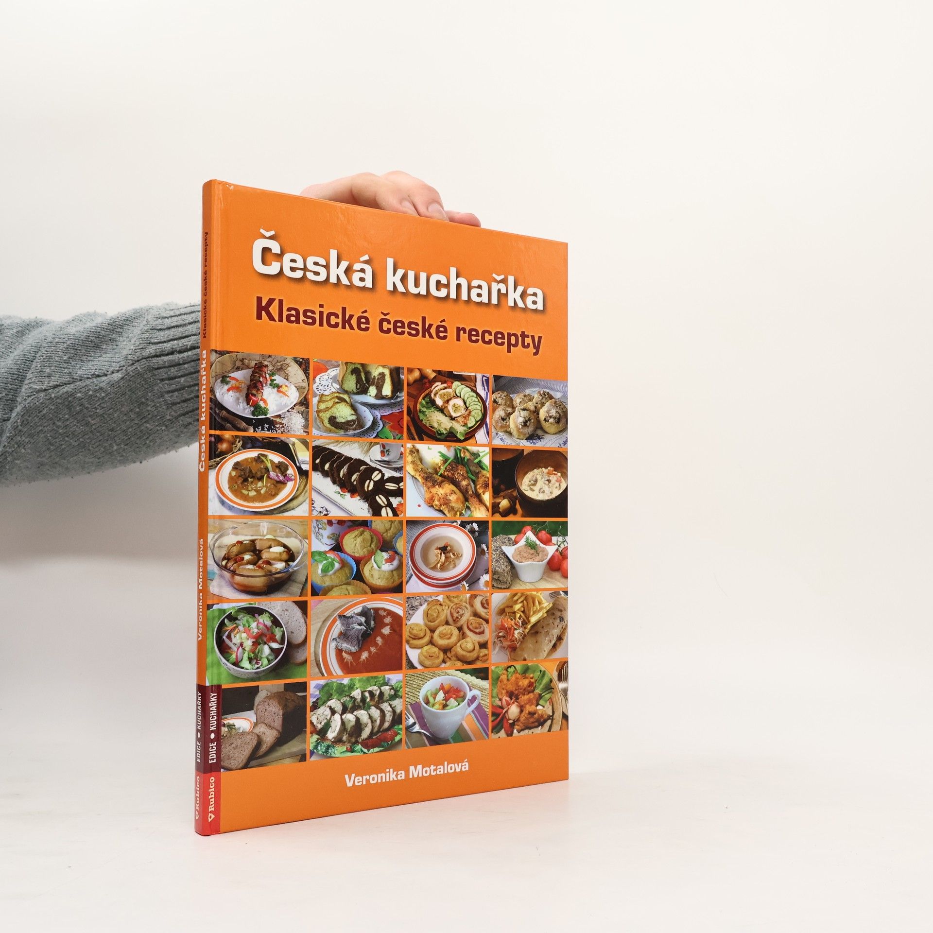 Veronika Motalová Česká kuchařka. Klasické české recepty