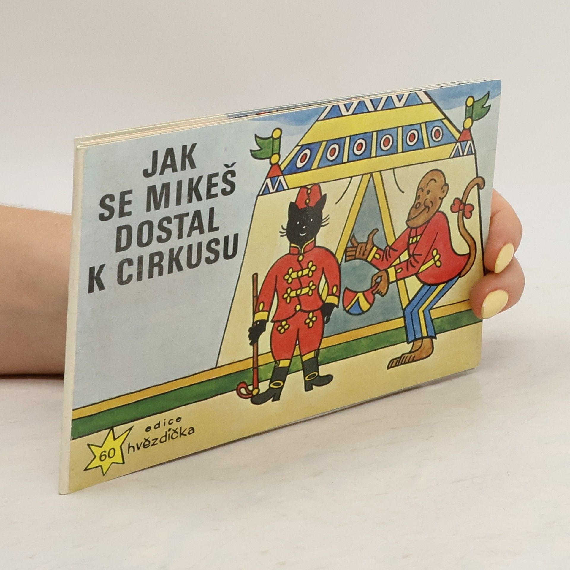 Ladová Alena Jak se Mikeš dostal k cirkusu