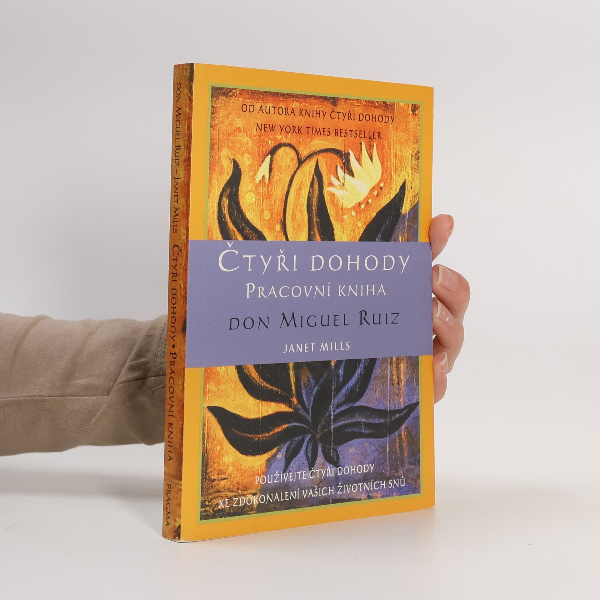 Don Miguel Ruiz Čtyři dohody. Pracovní kniha