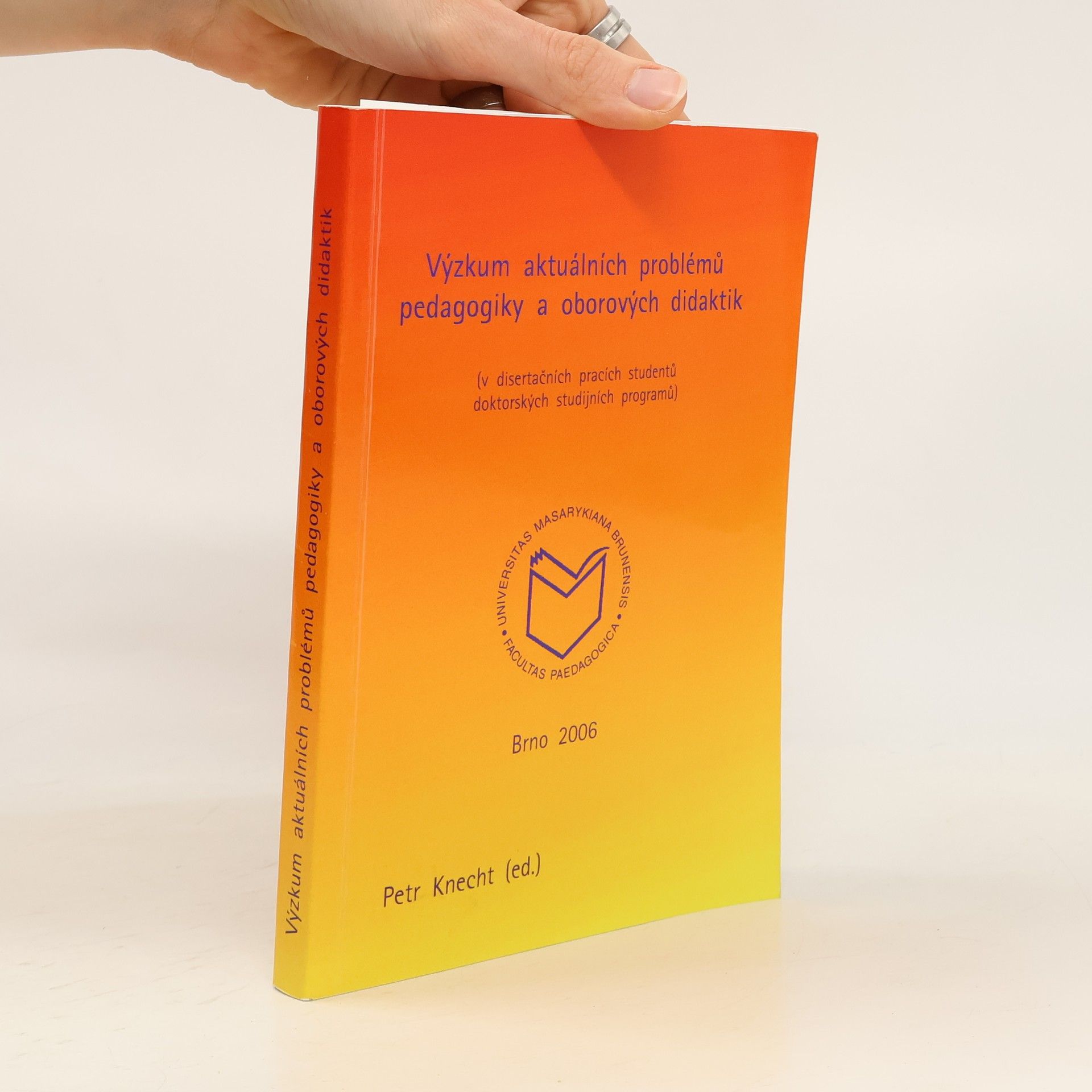 Petr Knecht Výzkum aktuálních problémů pedagogiky a oborových didaktik