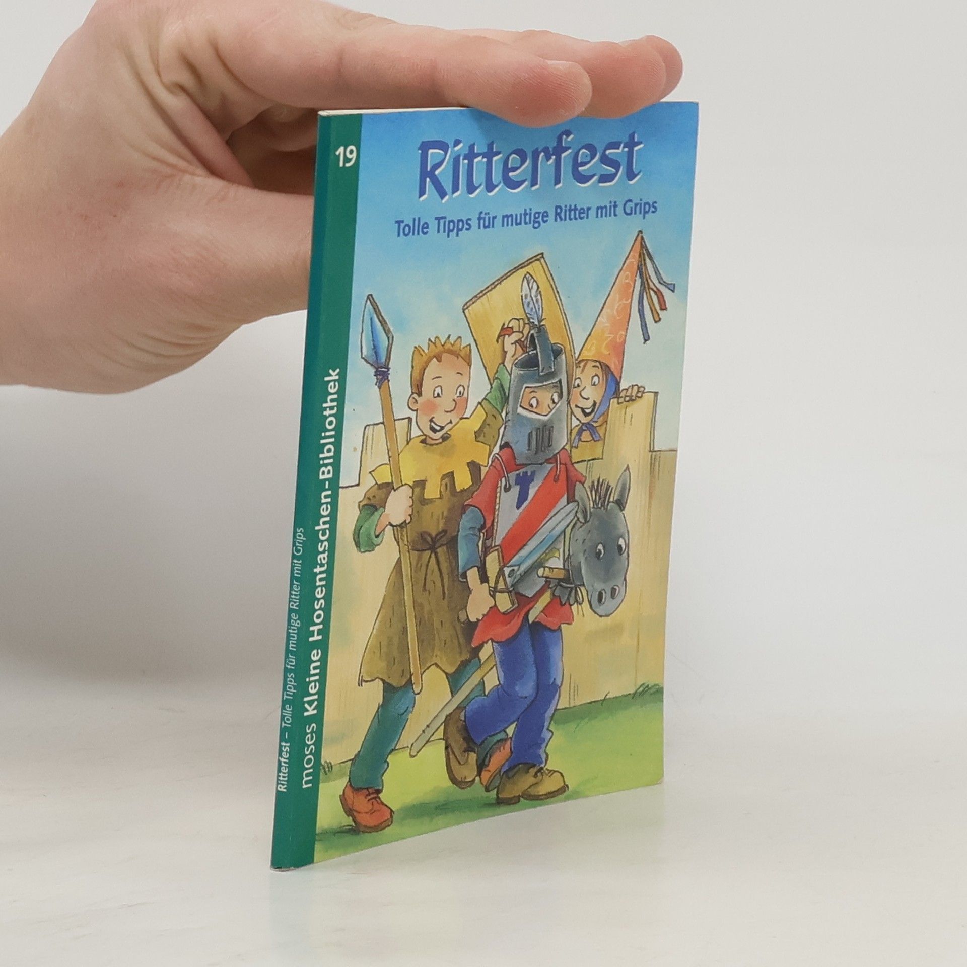 Carmen Camphausen Moses Kleine Hosentaschen-Bibliothek - 19: Ritterfest