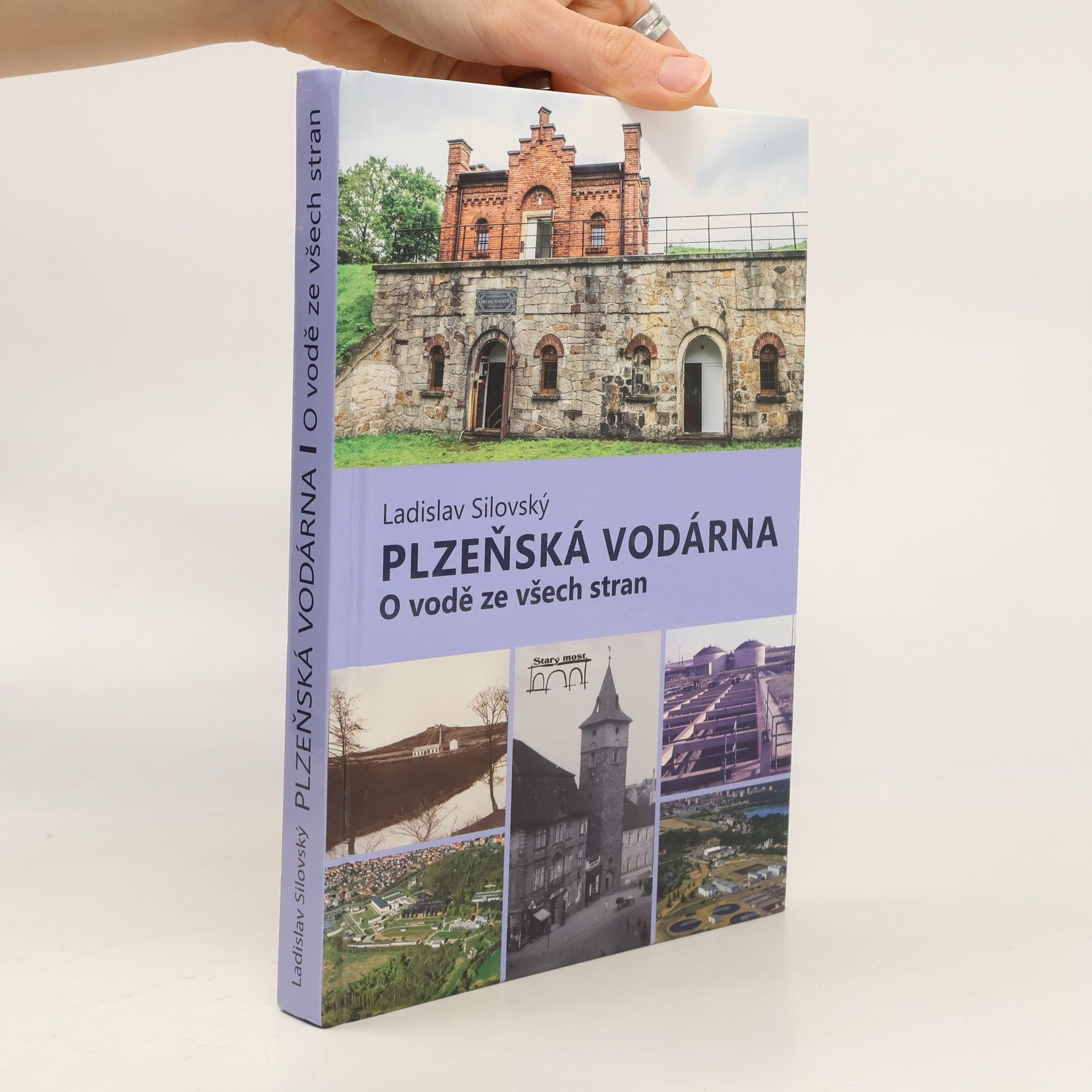 Ladislav Silovský Plzeňská vodárna. O vodě ze všech stran