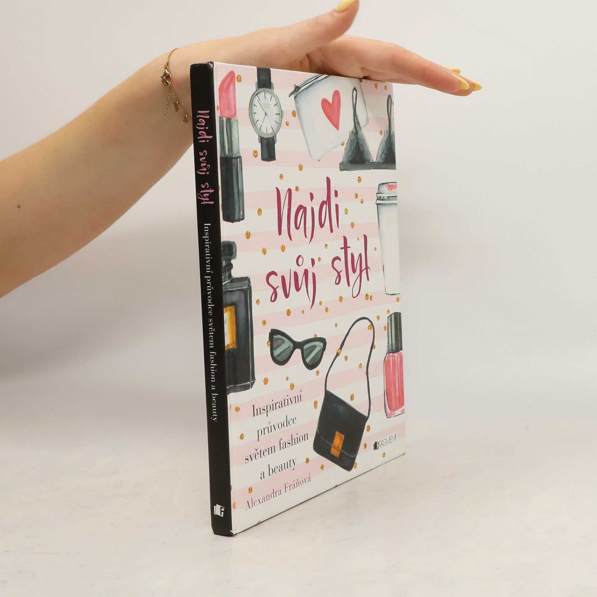 Alexandra Fráňová Najdi svůj styl