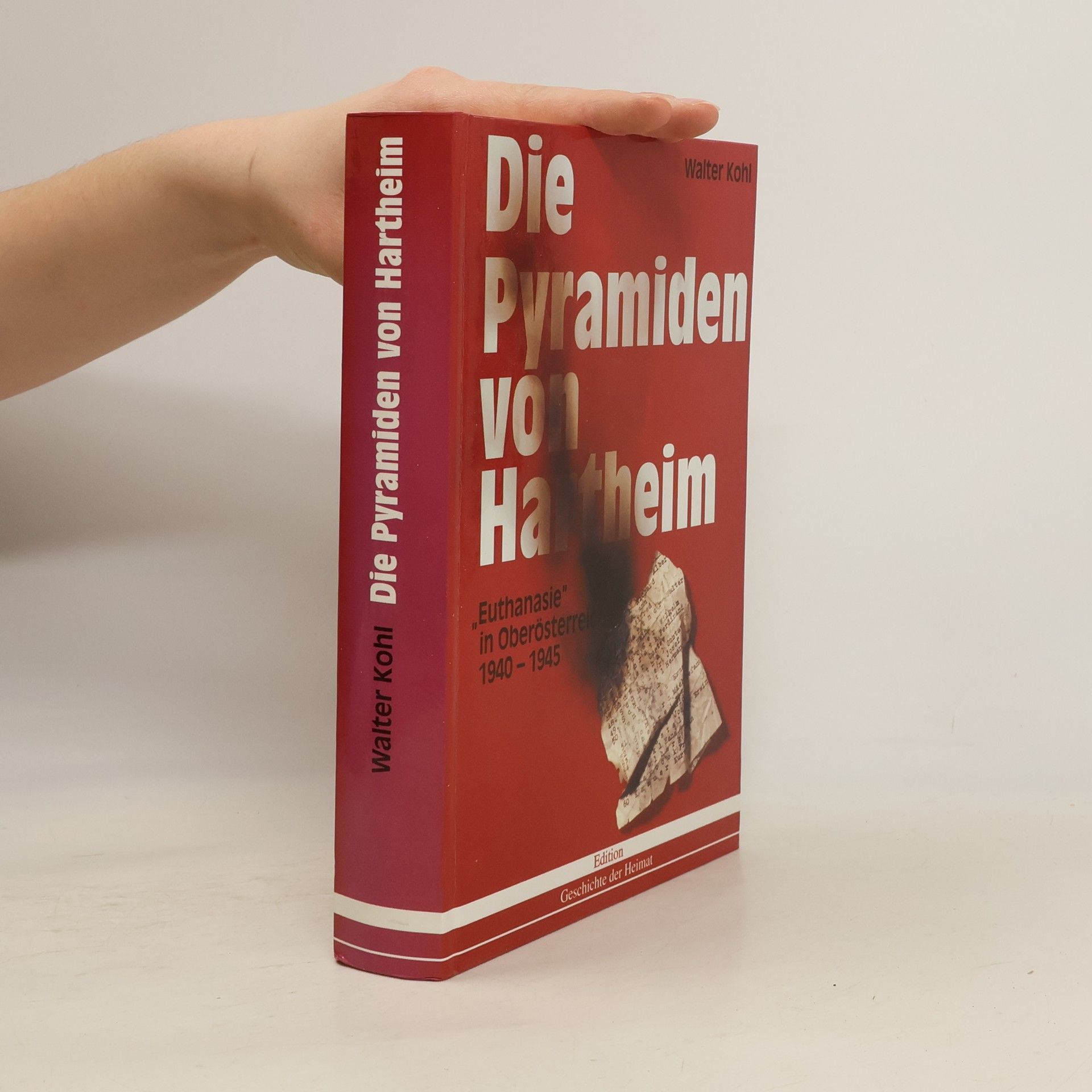 Walter Kohl Die Pyramiden von Hartheim