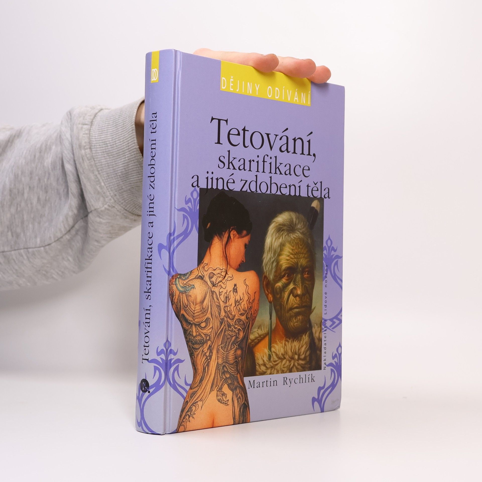 Martin Rychlík Tetování, skarifikace a jiné zdobení těla