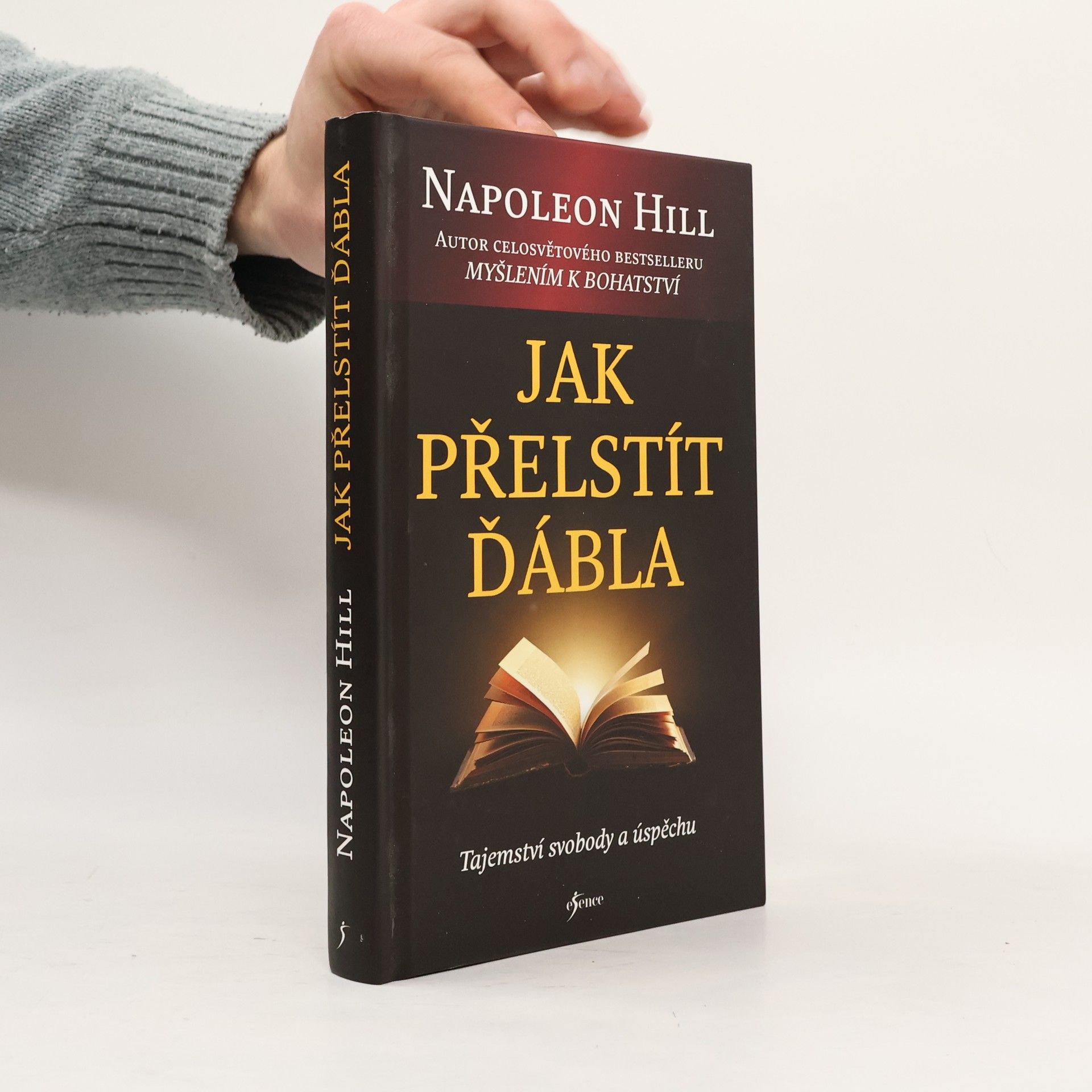 Napoleon Hill Jak přelstít ďábla. Tajemství svobody a úspěchu