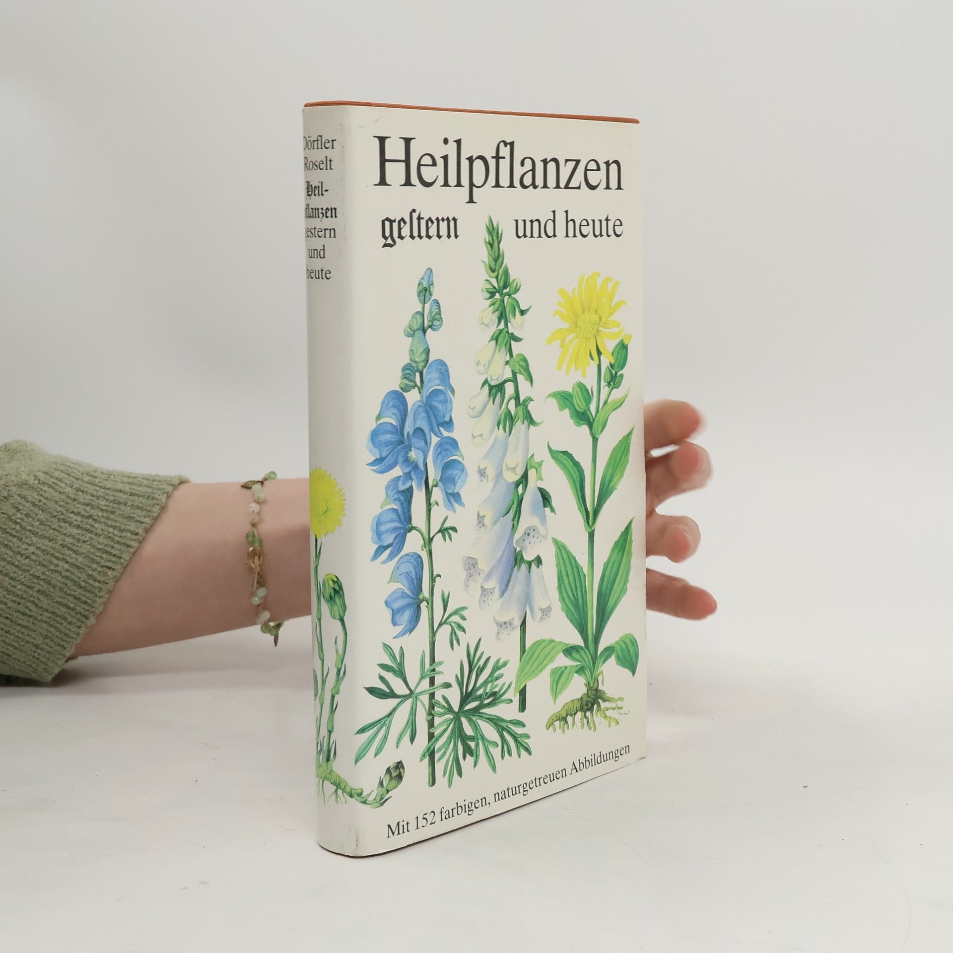 Gerhard Roselt Heilpflanzen gestern und heute