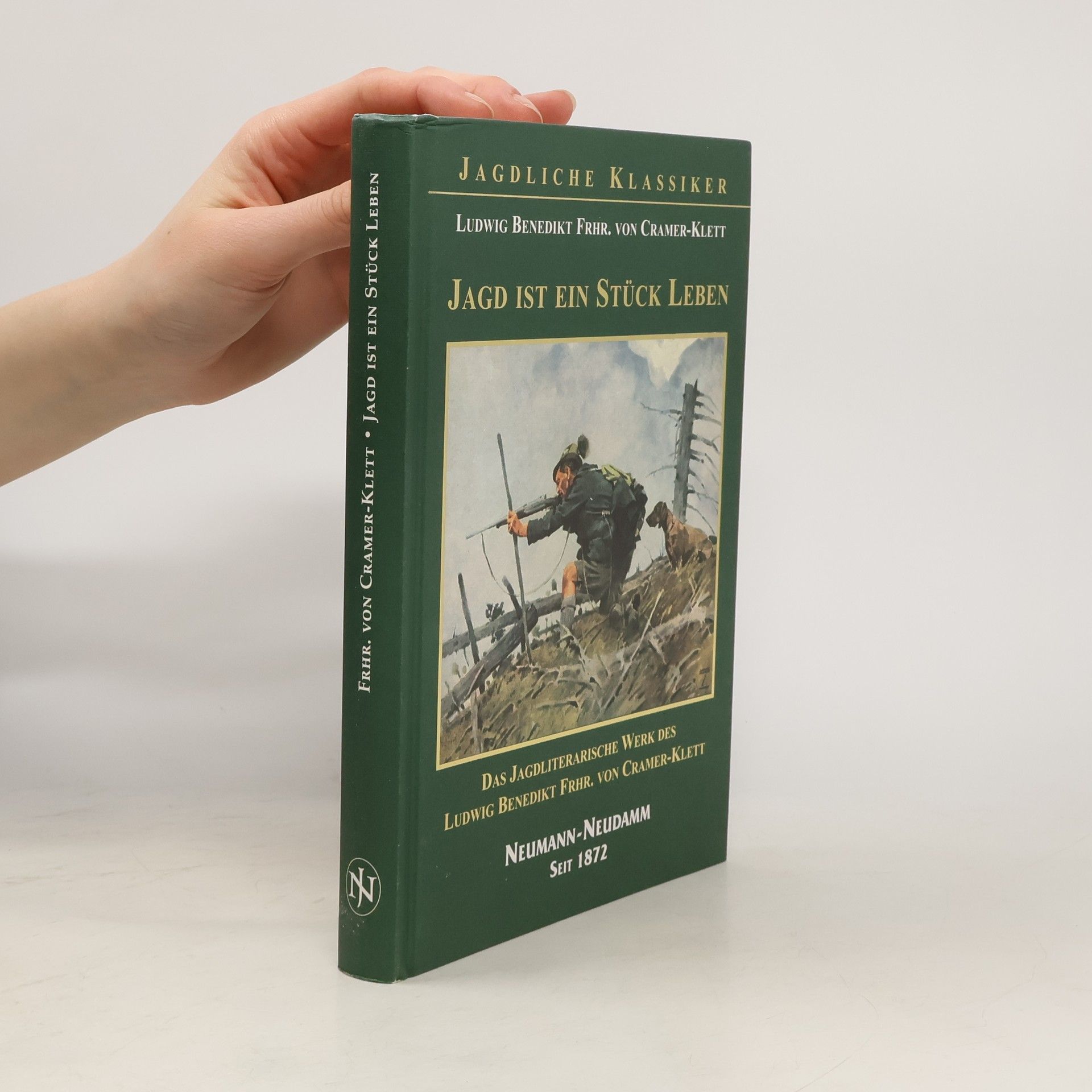 Ludwig Benedikt Cramer Klett Jagd ist ein Stück Leben