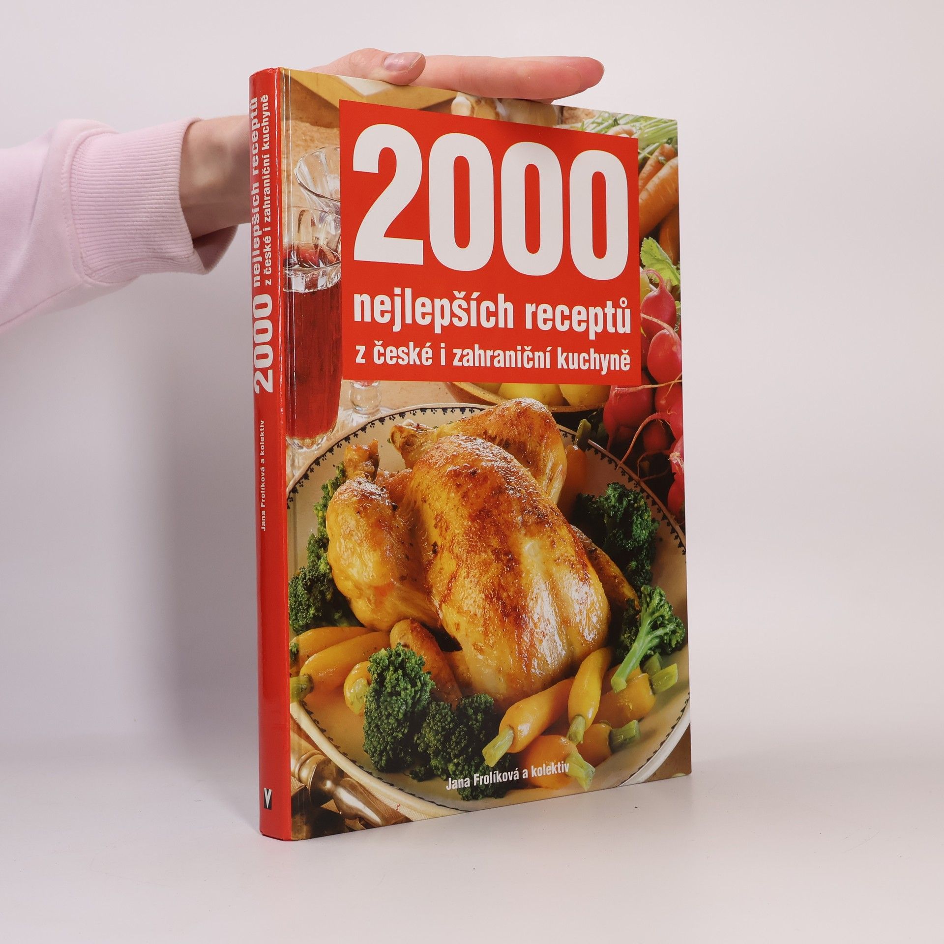 Jana Frolíková 2000 nejlepších receptů z české i zahraniční kuchyně