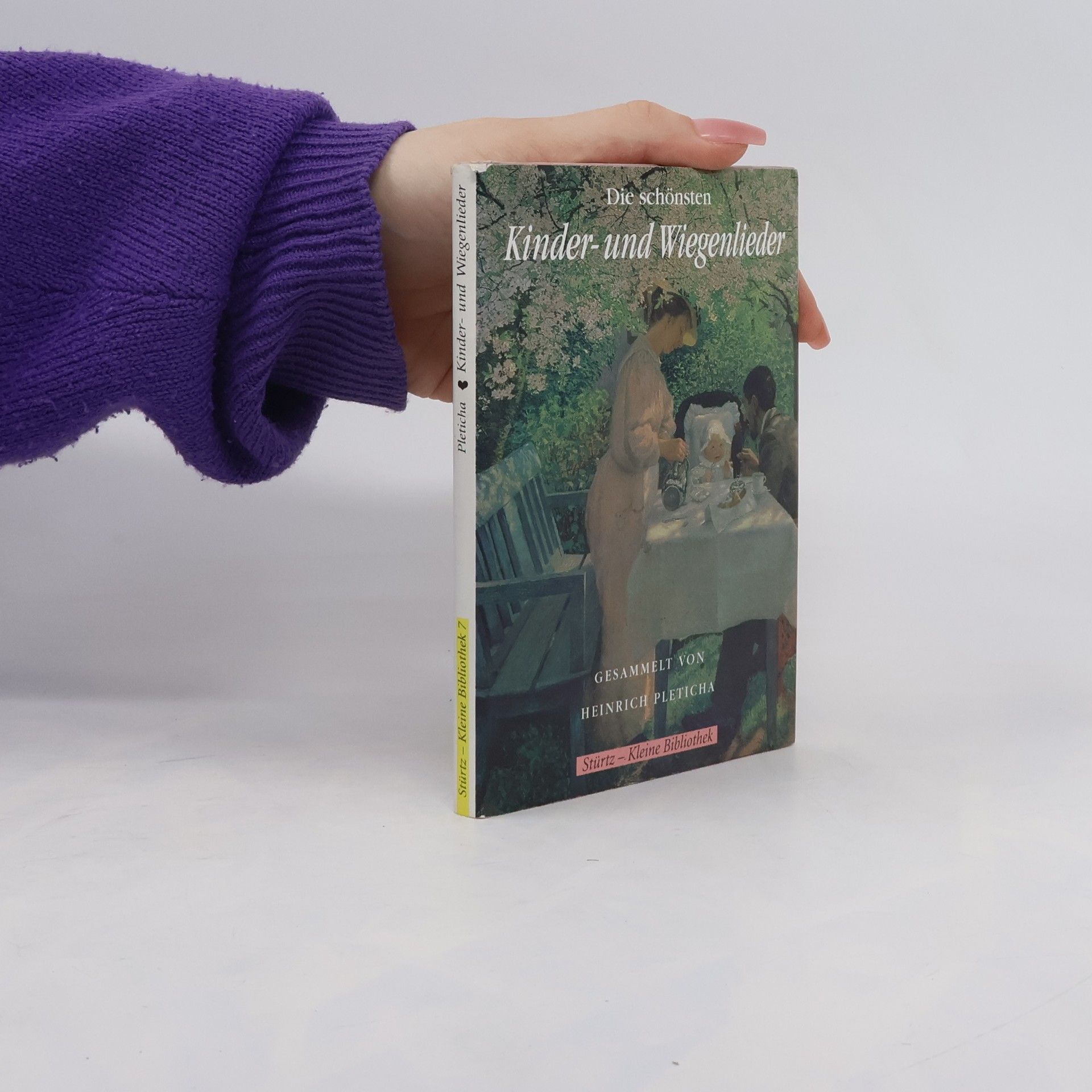 Heinrich Pleticha Stürtz - Kleine Bibliothek - 7: Die schönsten Kinder- und Wiegenlieder