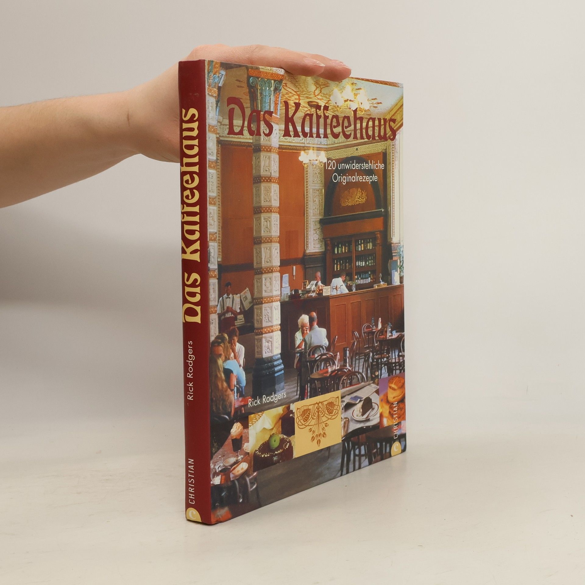 Rick Rodgers Das Kaffeehaus :120 unwiderstehliche Orginalrezepte