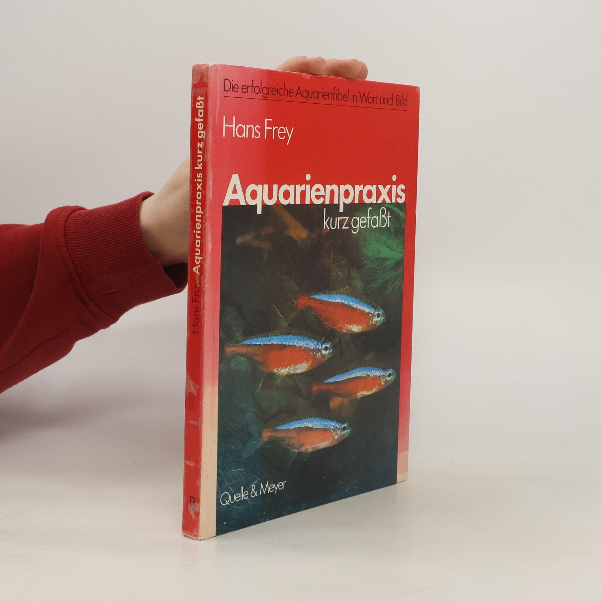 Hans Frey Aquarienpraxis kurz gefasst