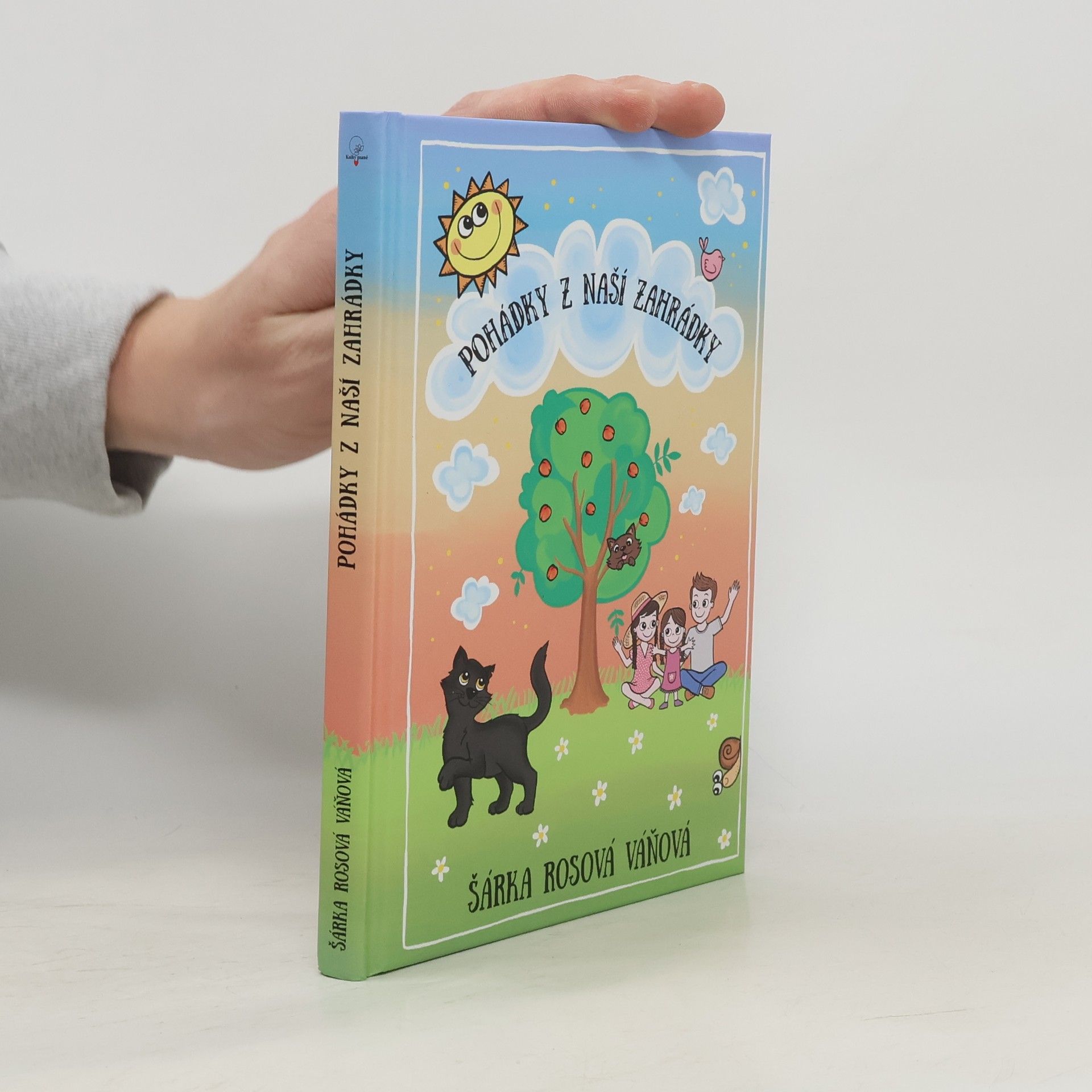 Šárka Rosová Váňová Pohádky z naší zahrádky