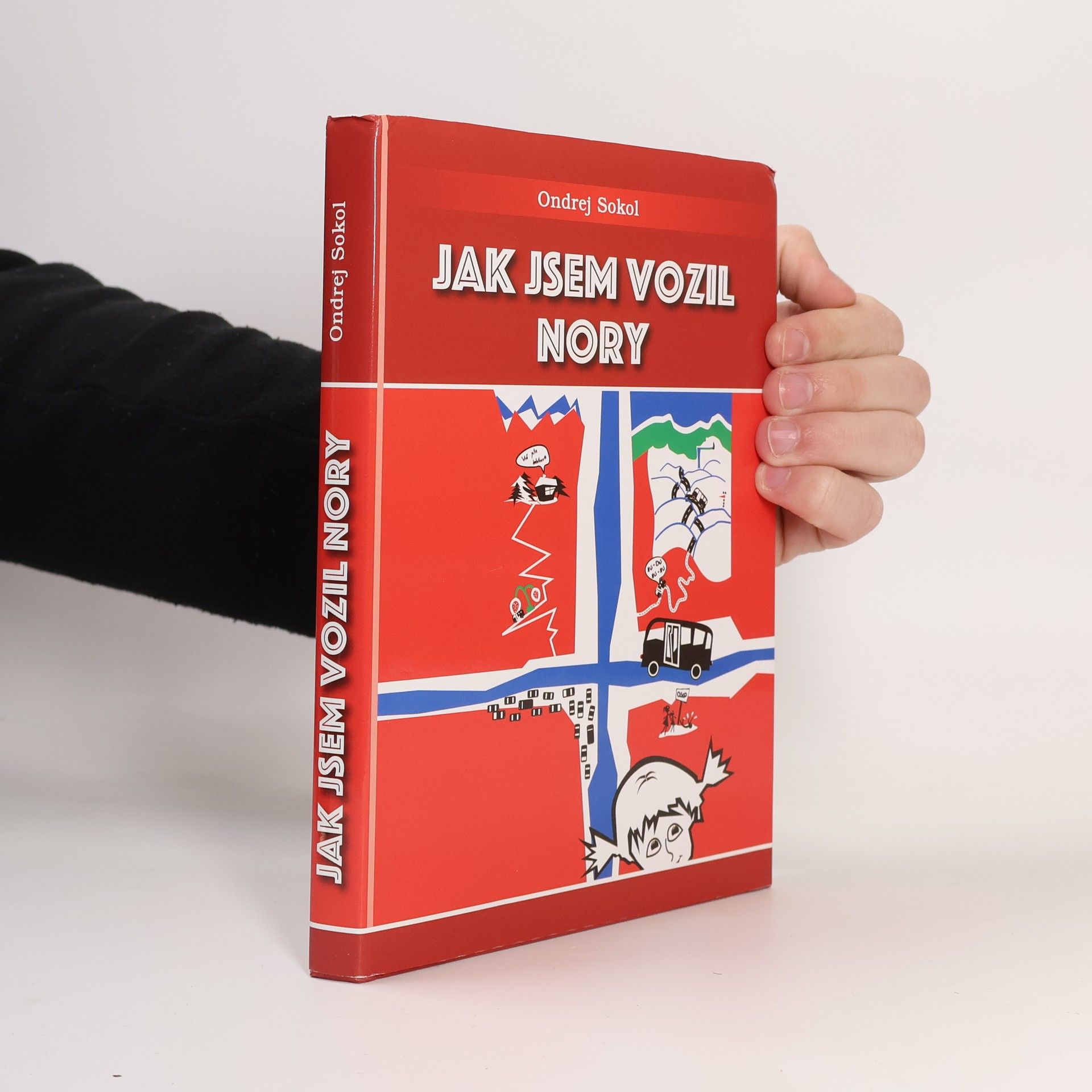 Ondrej Sokol Jak jsem vozil Nory