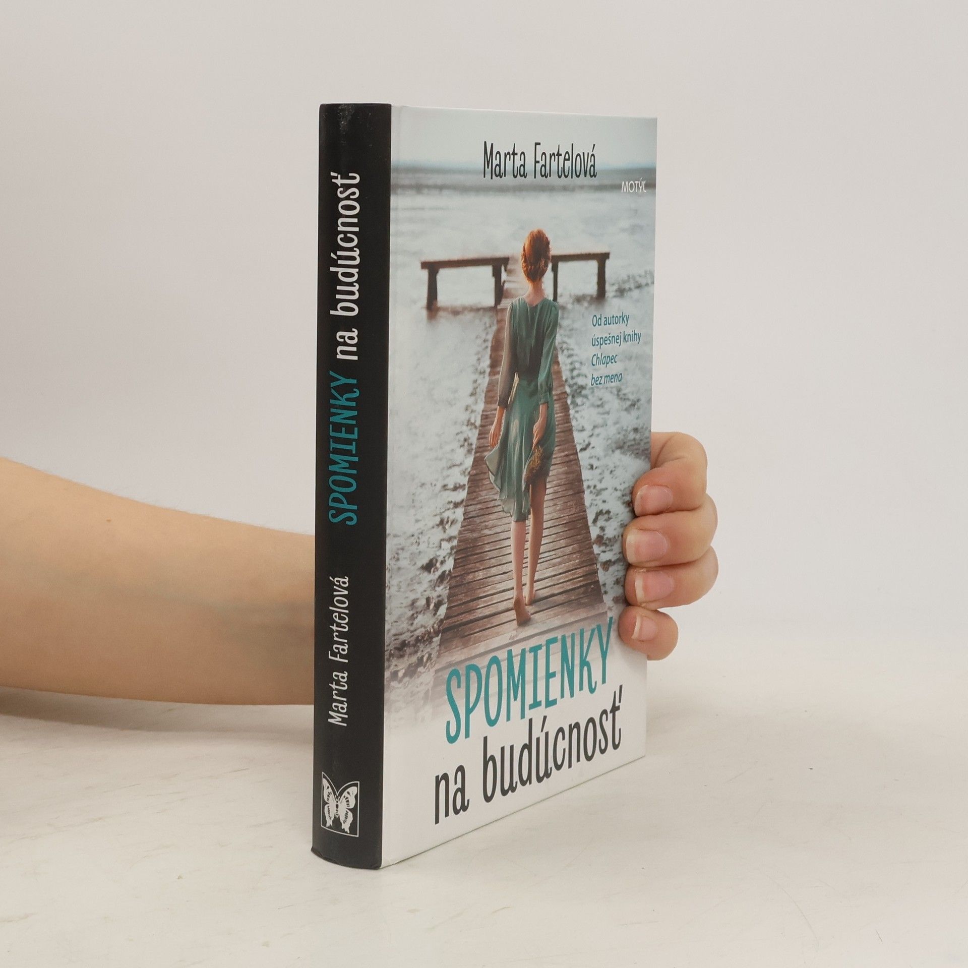 Marta Fartelová Spomienky na budúcnosť