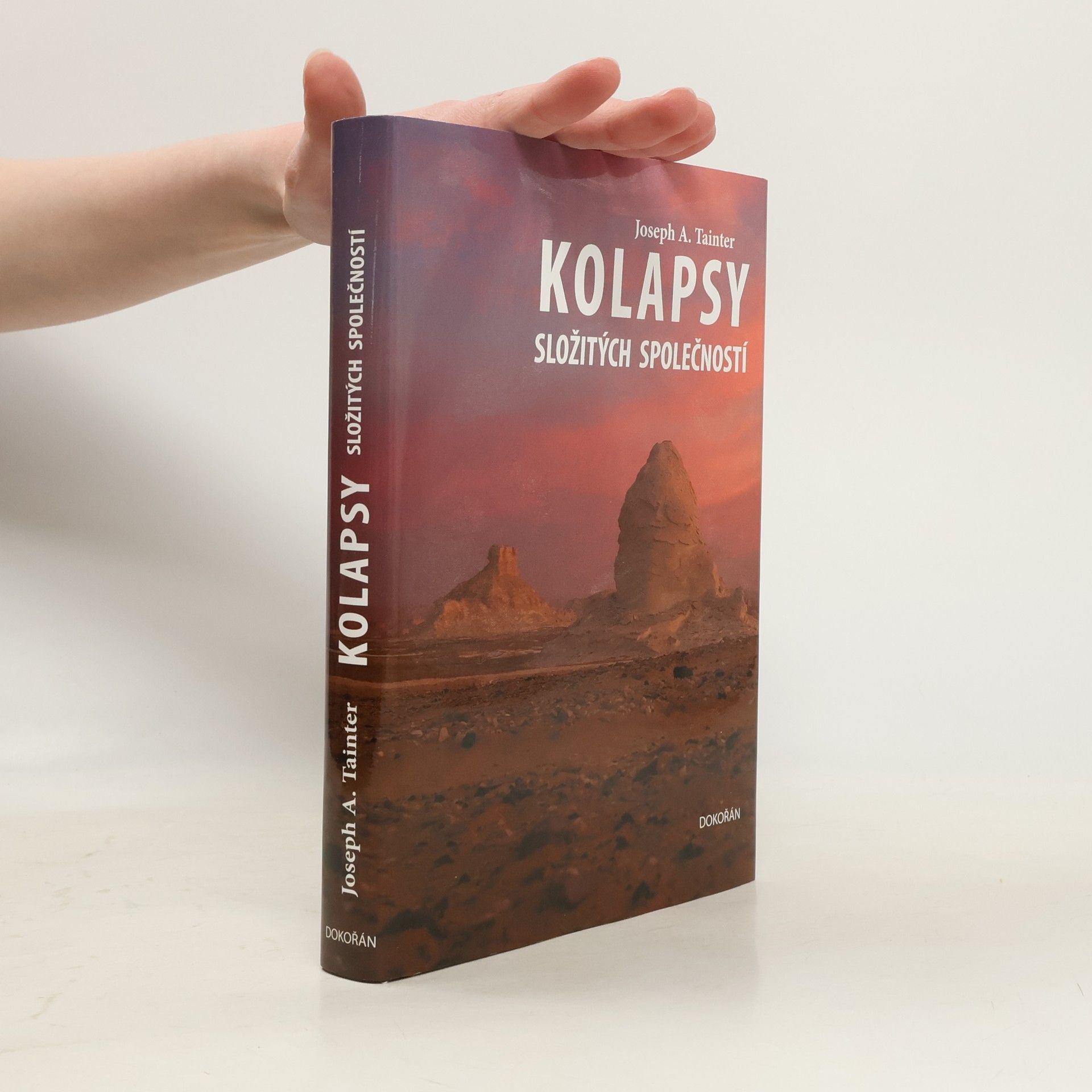 Joseph A. Tainter Kolapsy složitých společností