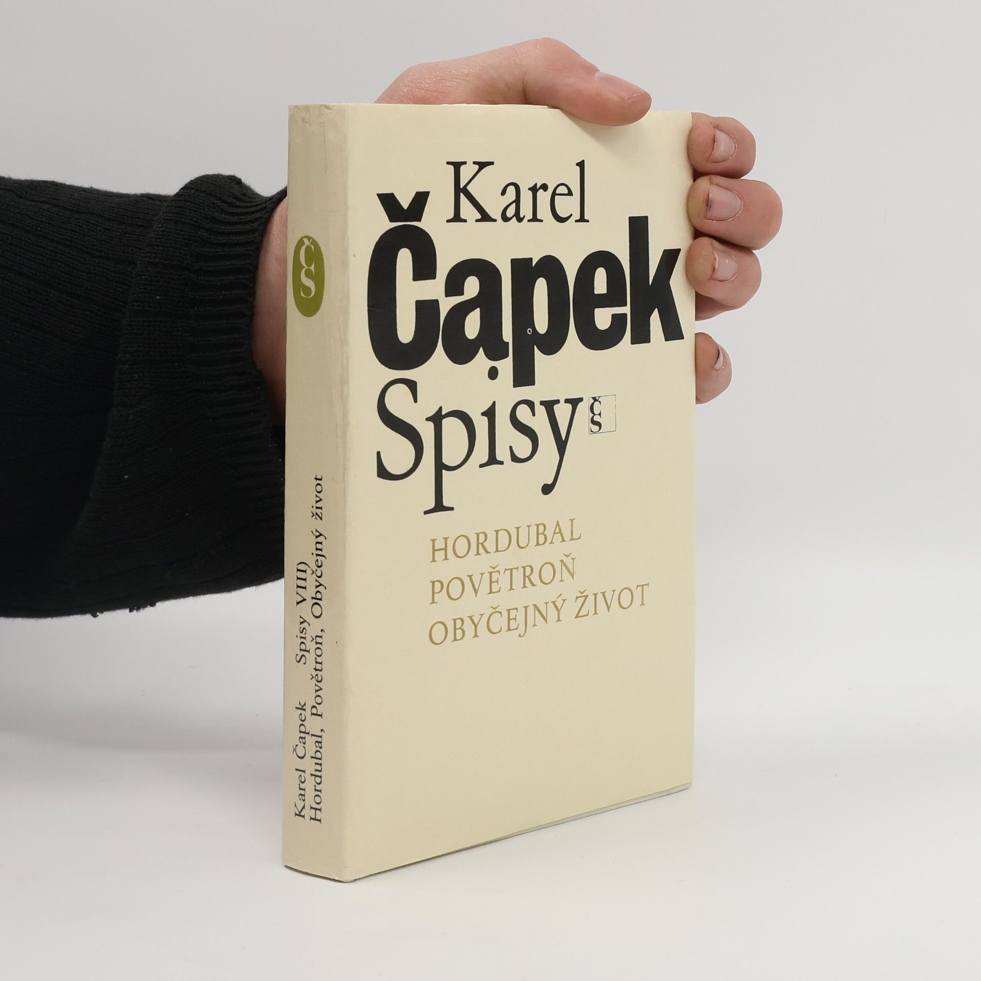Karel Čapek Spisy VIII. Hordubal. Povětroň. Obyčejný život