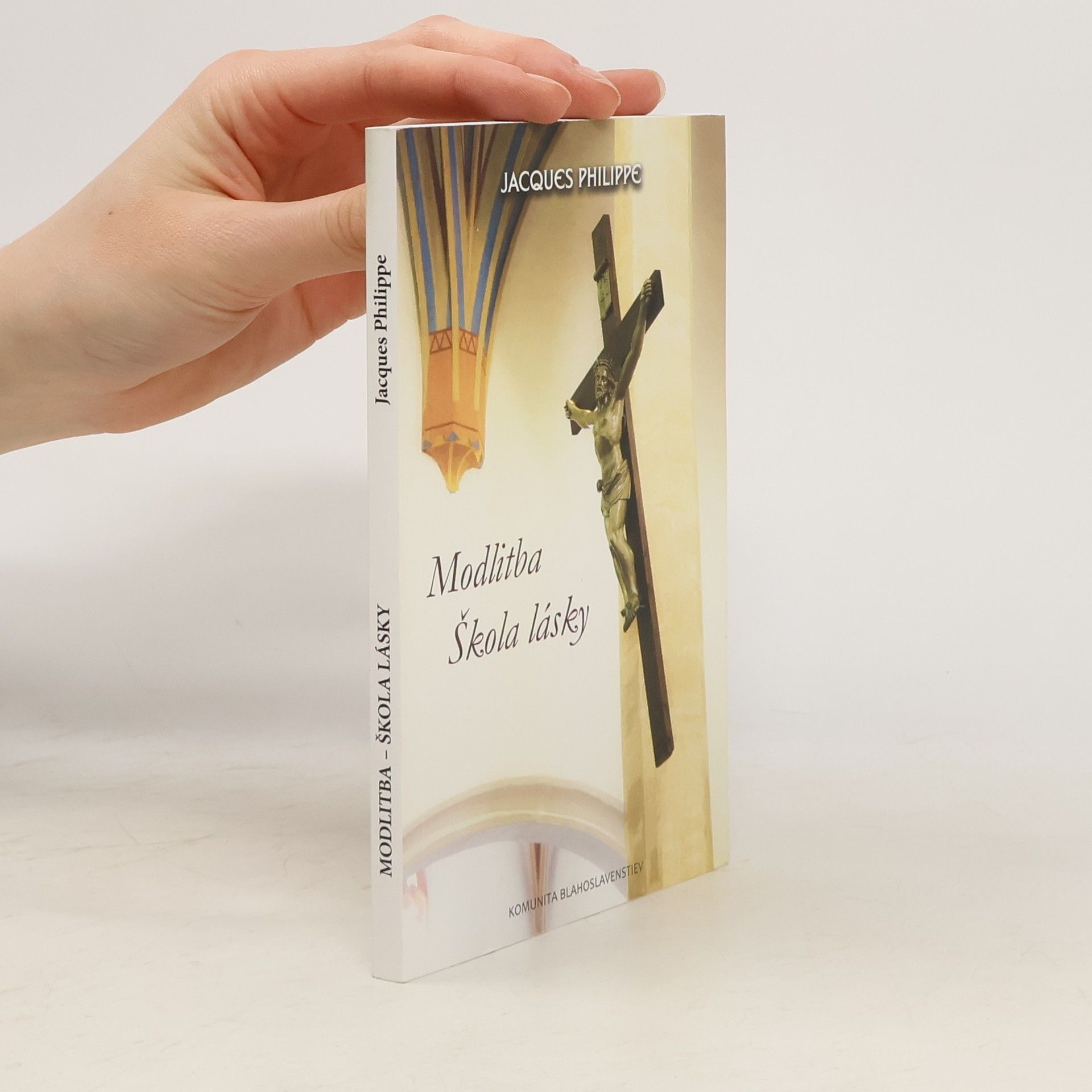 Jacques-Philippe Saint-Gérand Modlitba - škola lásky