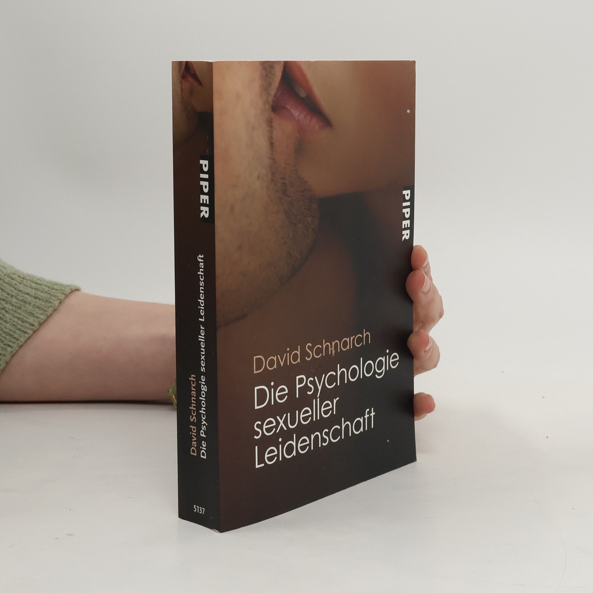 David Schnarch Die Psychologie sexueller Leidenschaft