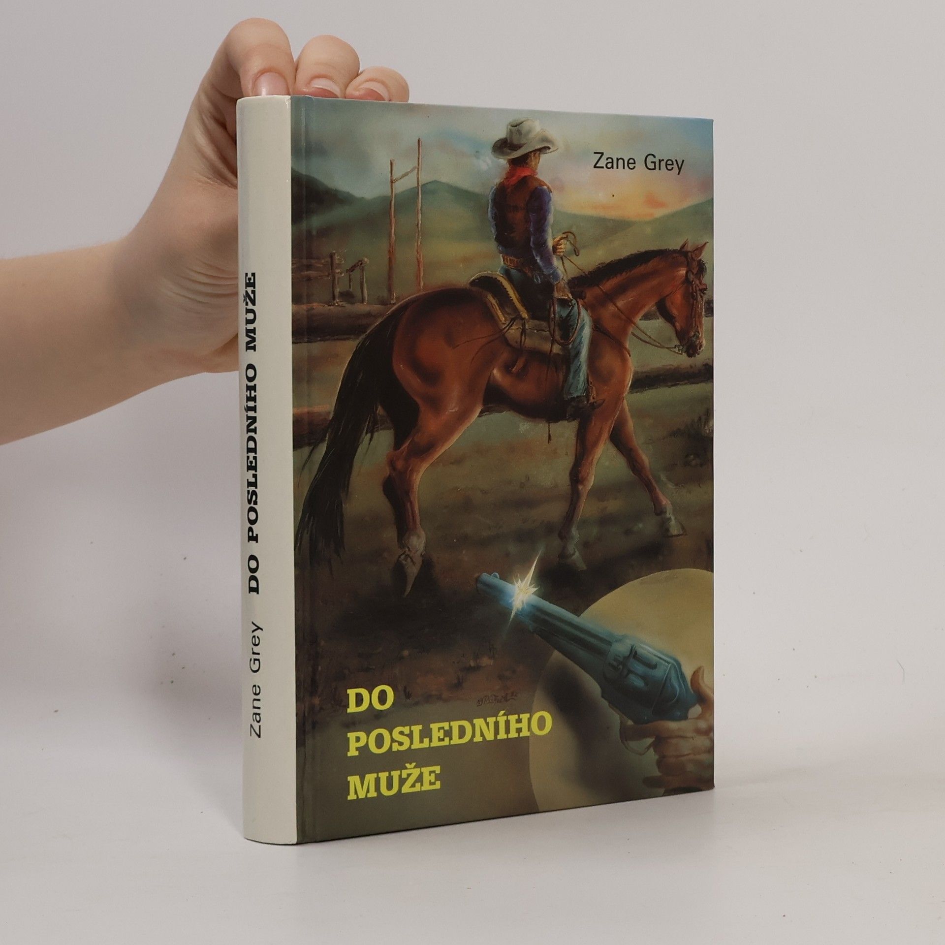 Zane Grey Do posledního muže