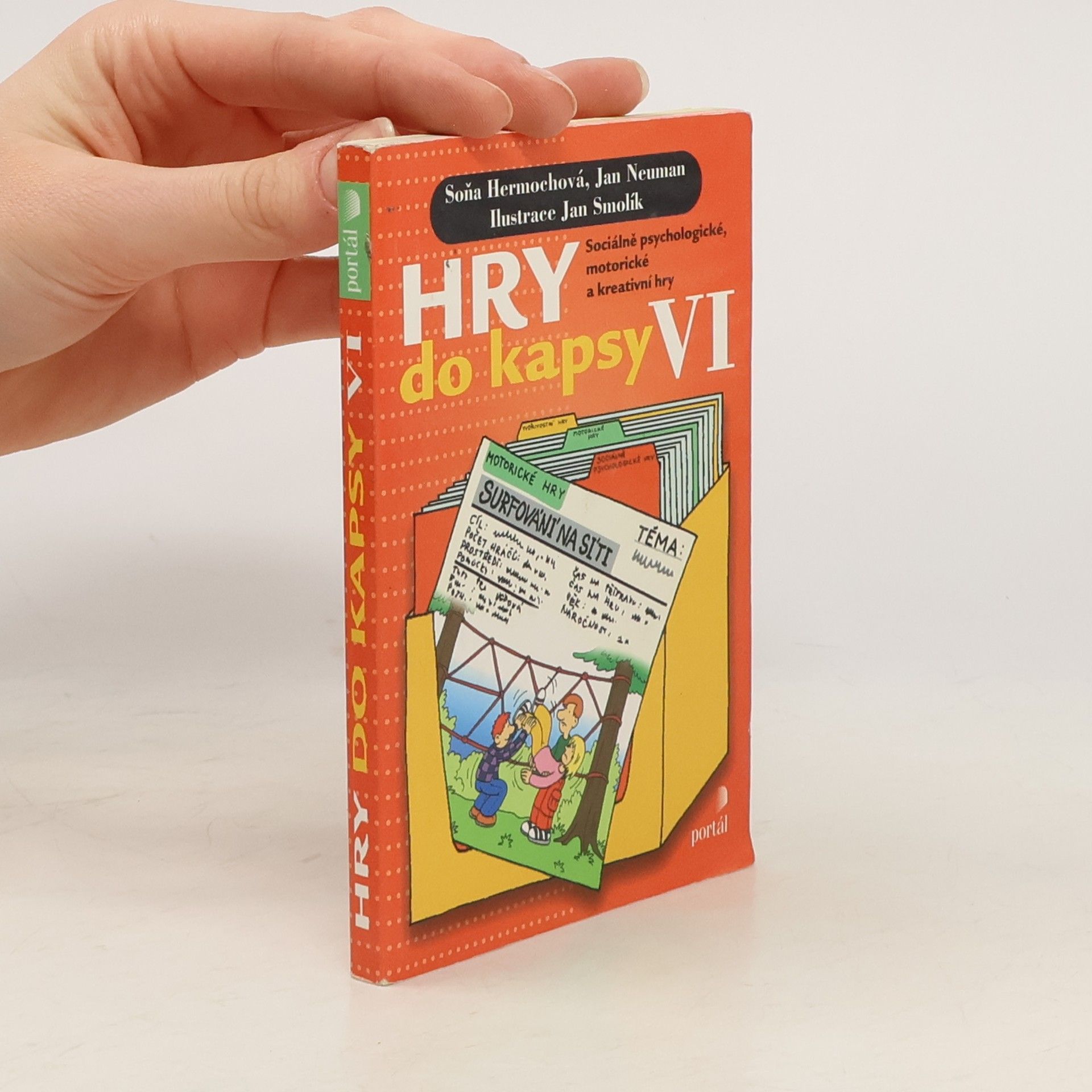 Soňa Hermochová Hry do kapsy VI: Sociálně psychologické, motorické a kreativní hry