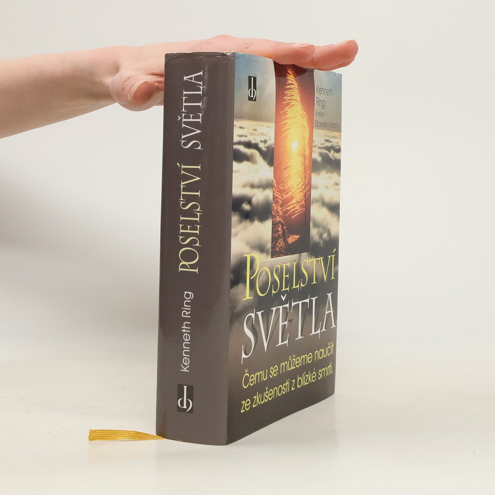 Kenneth Ring Poselství světla : čemu se můžeme naučit ze zkušenosti z blízké smrti