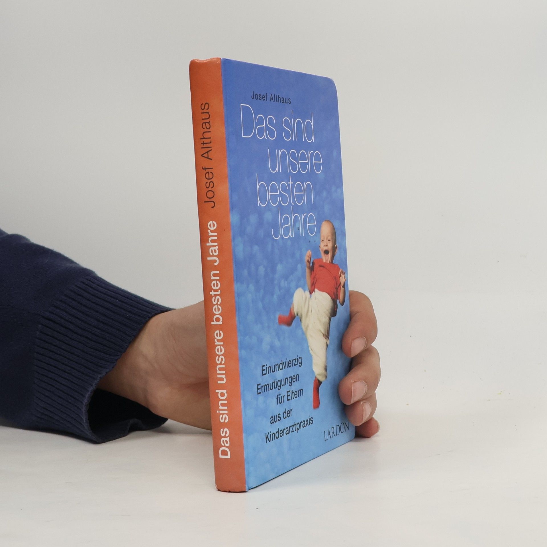 Josef Althaus Das sind unsere besten Jahre