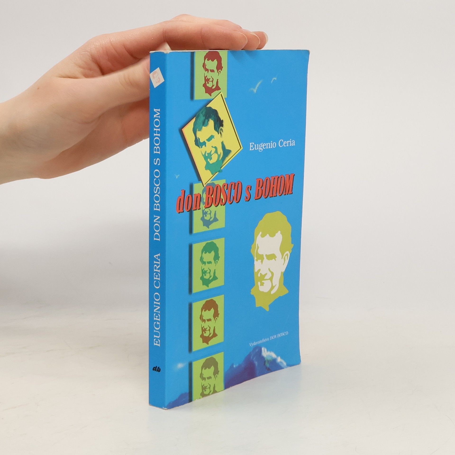 Eugenio Ceria Don Bosco s Bohom