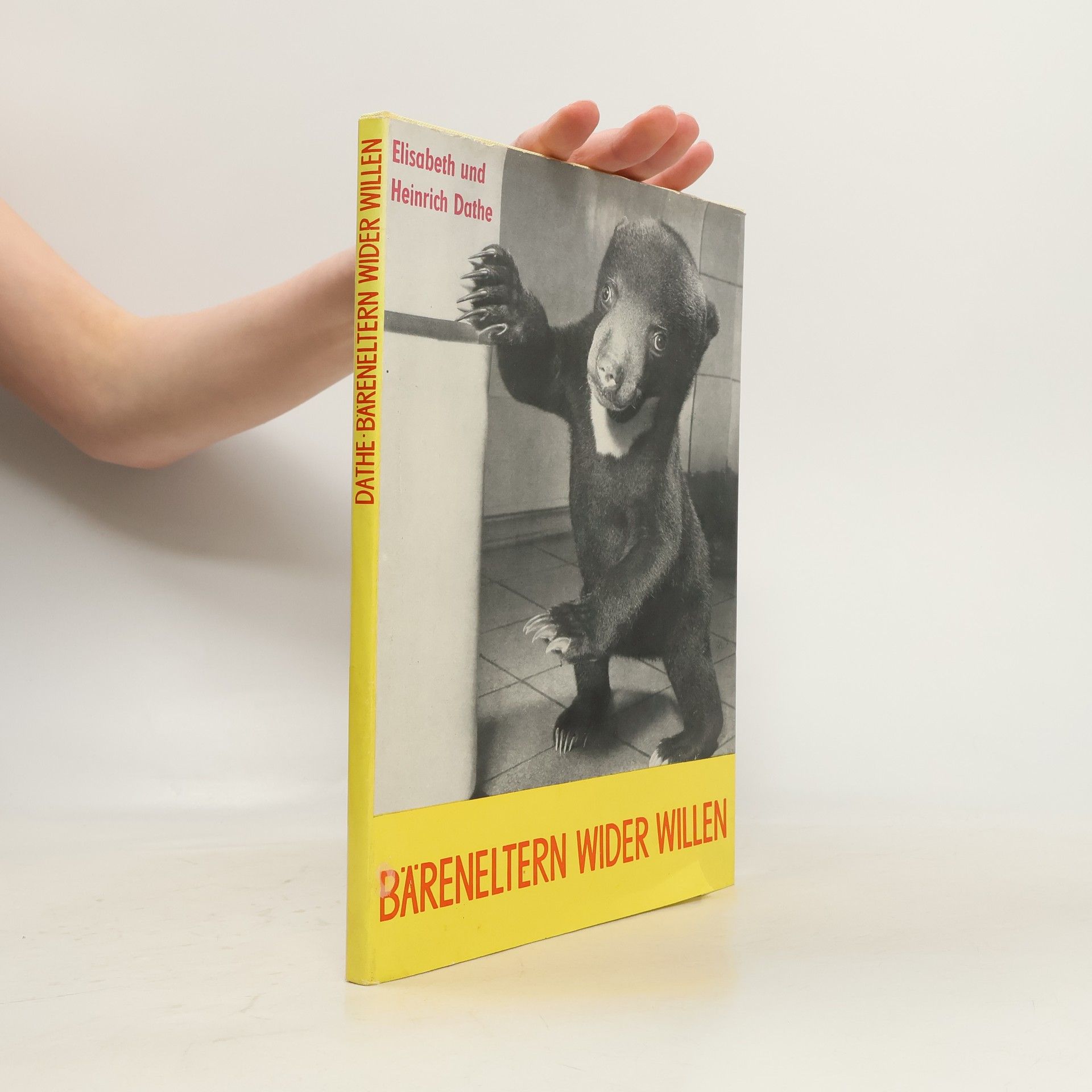 Elisabeth Dathe Bäreneltern wider Willen