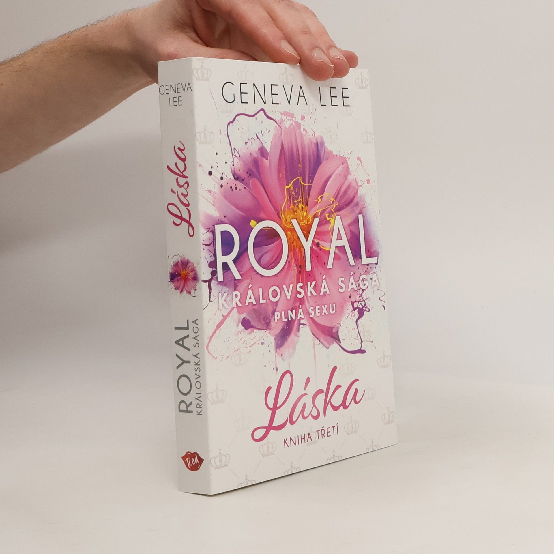 Geneva Lee Královská sága plná sexu. Kniha třetí, Láska