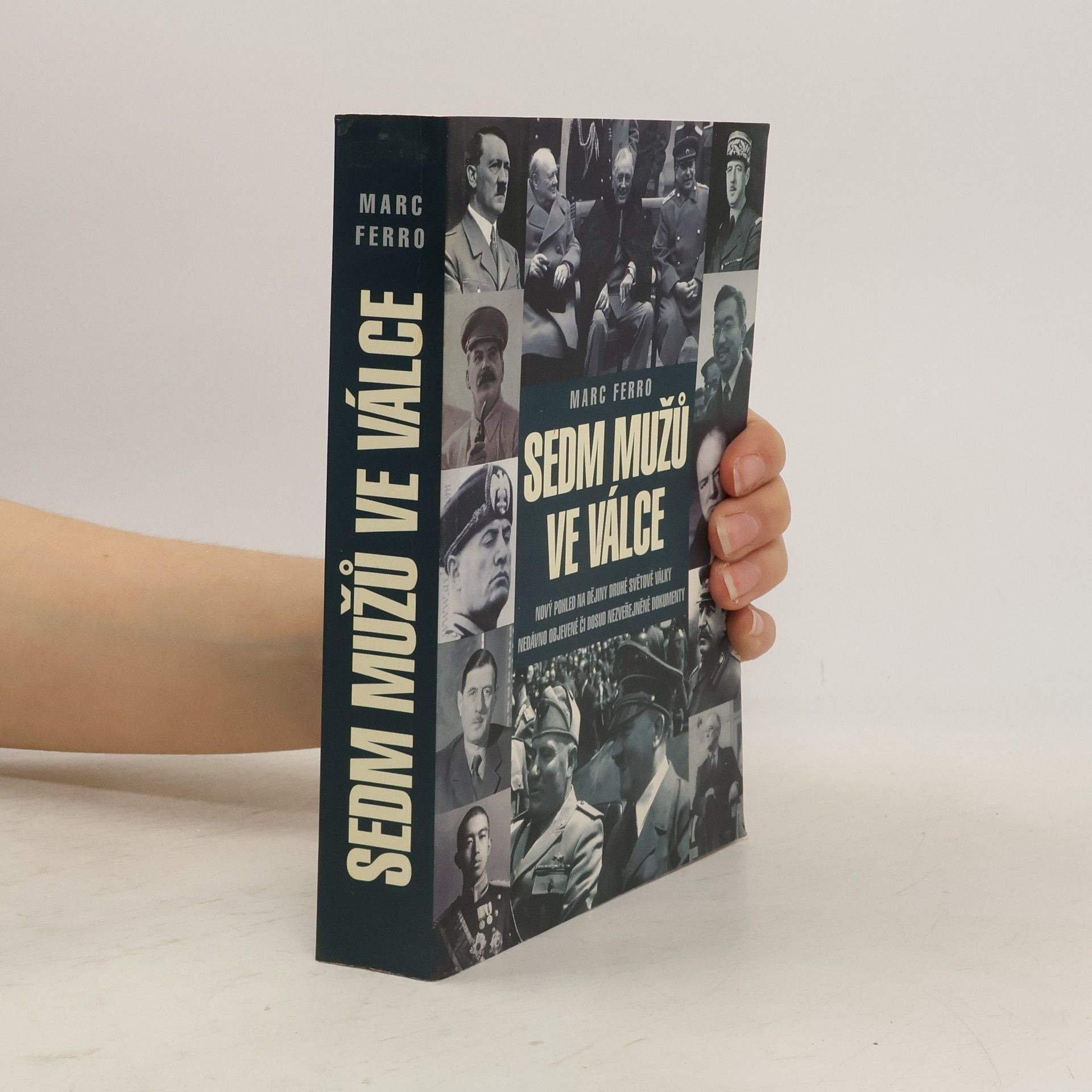 Marc Ferro Sedm mužů ve válce