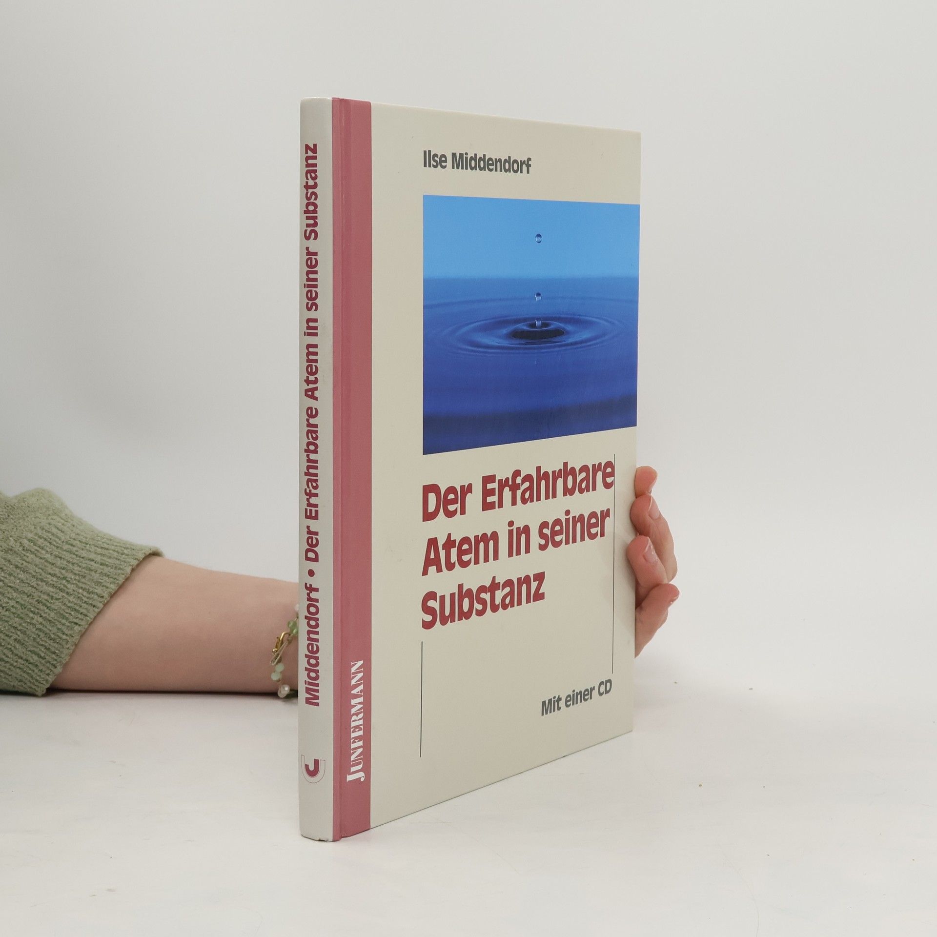 Autorenkollektiv Der erfahrbare Atem in seiner Substanz