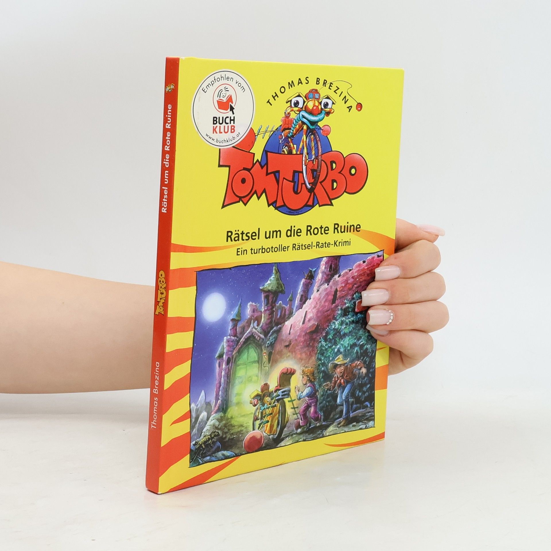 Thomas Brezina Rätsel um die Rote Ruine