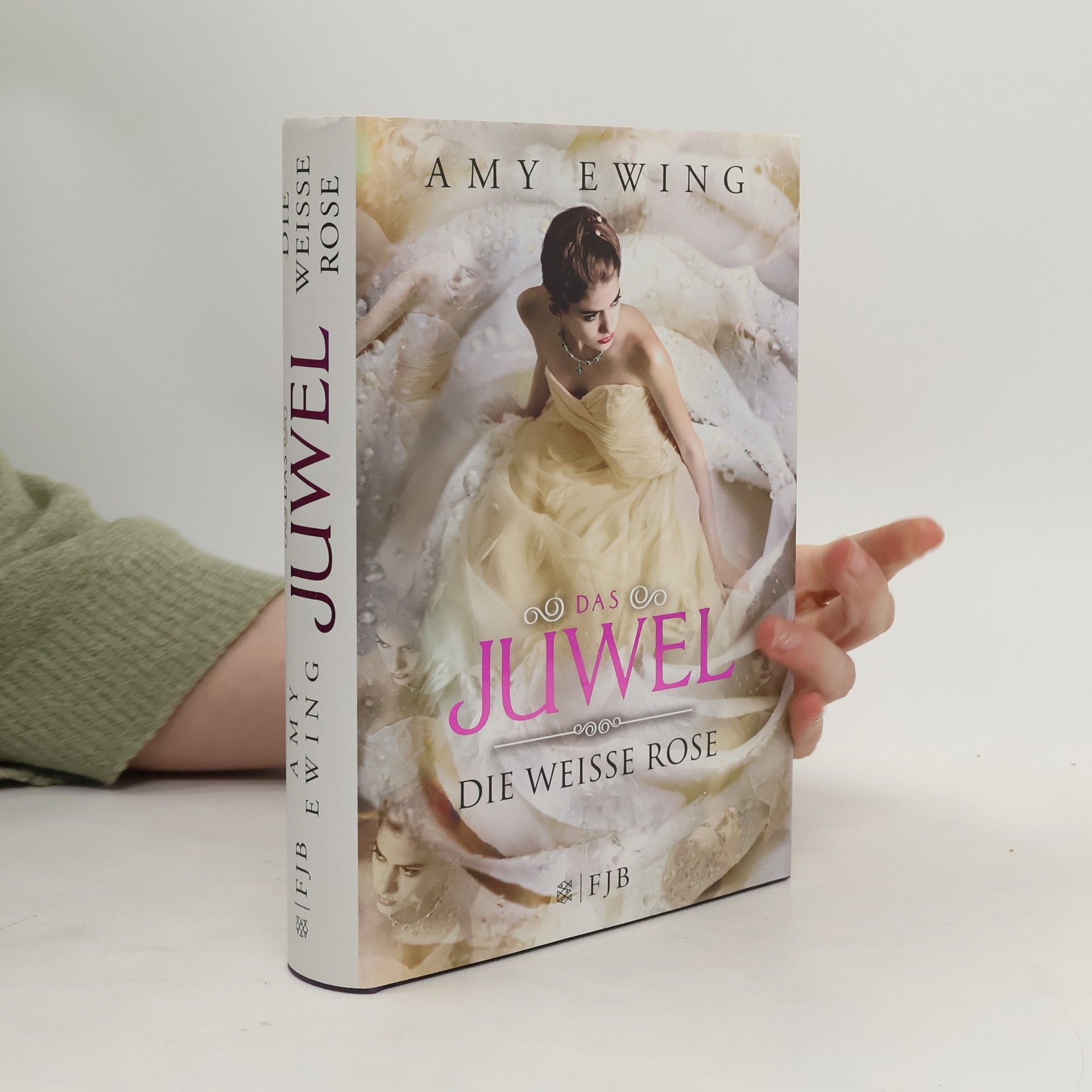 Amy Ewing Das Juwel. Die Weisse Rose