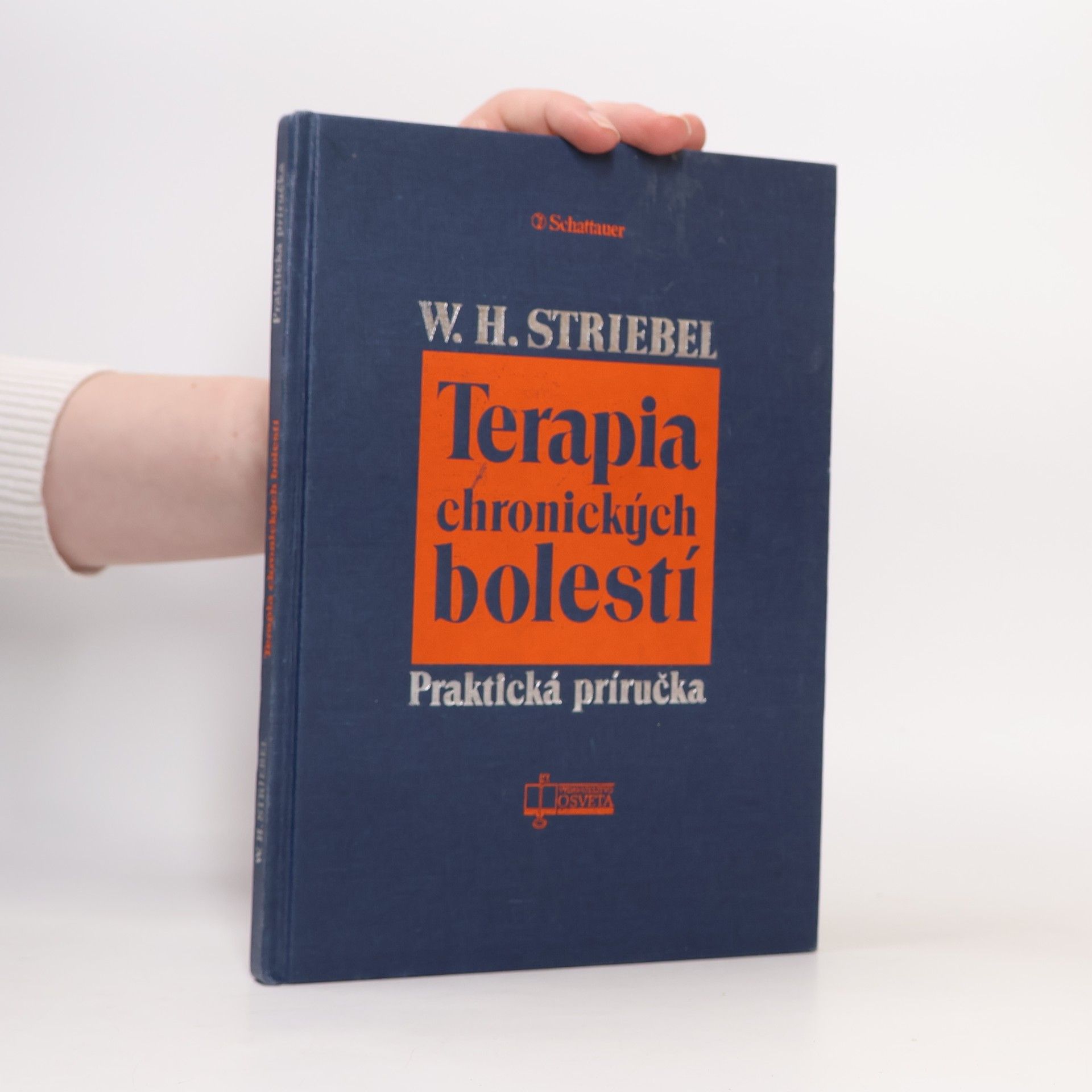 H. W. Striebel Terapia chronických bolestí : praktická príručka