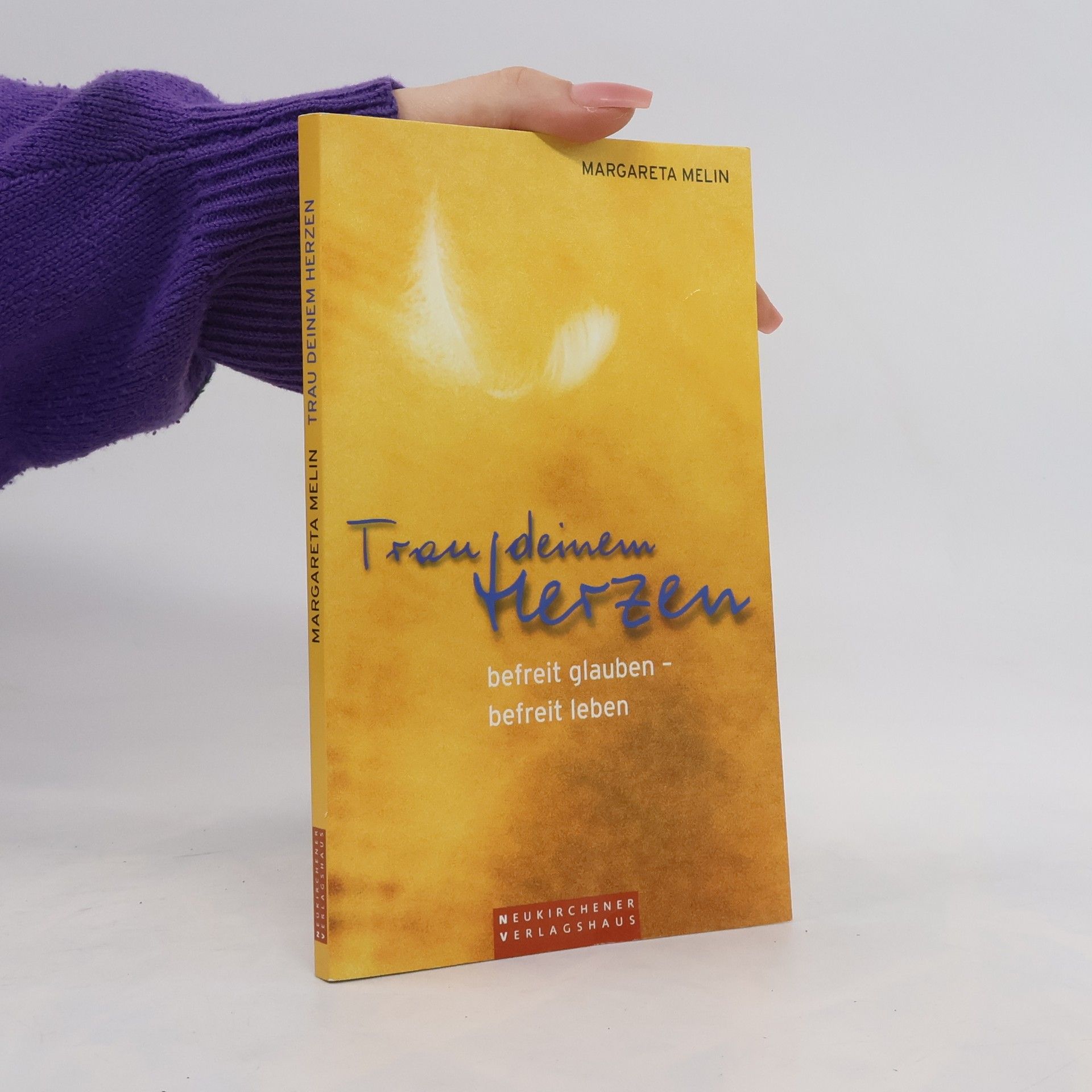 Margareta Melin Trau deinem Herzen