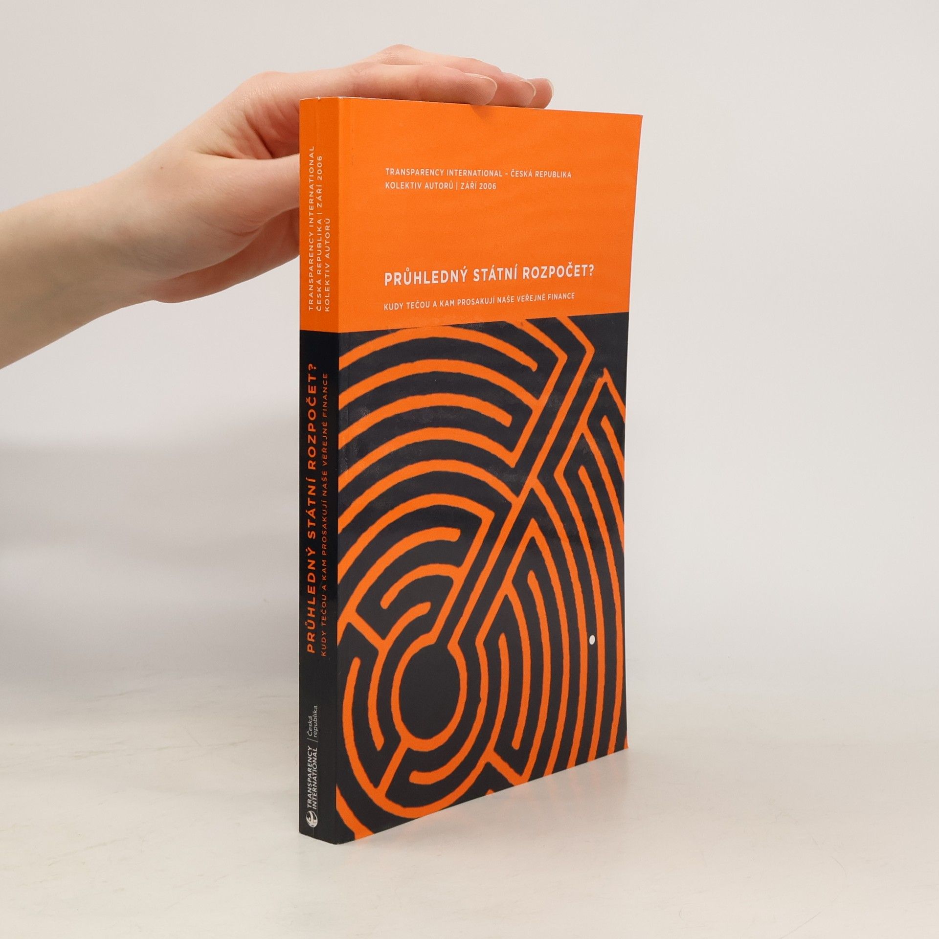 Pavel Kohout Průhledný státní rozpočet? Kudy tečou a kam prosakují naše veřejné finance