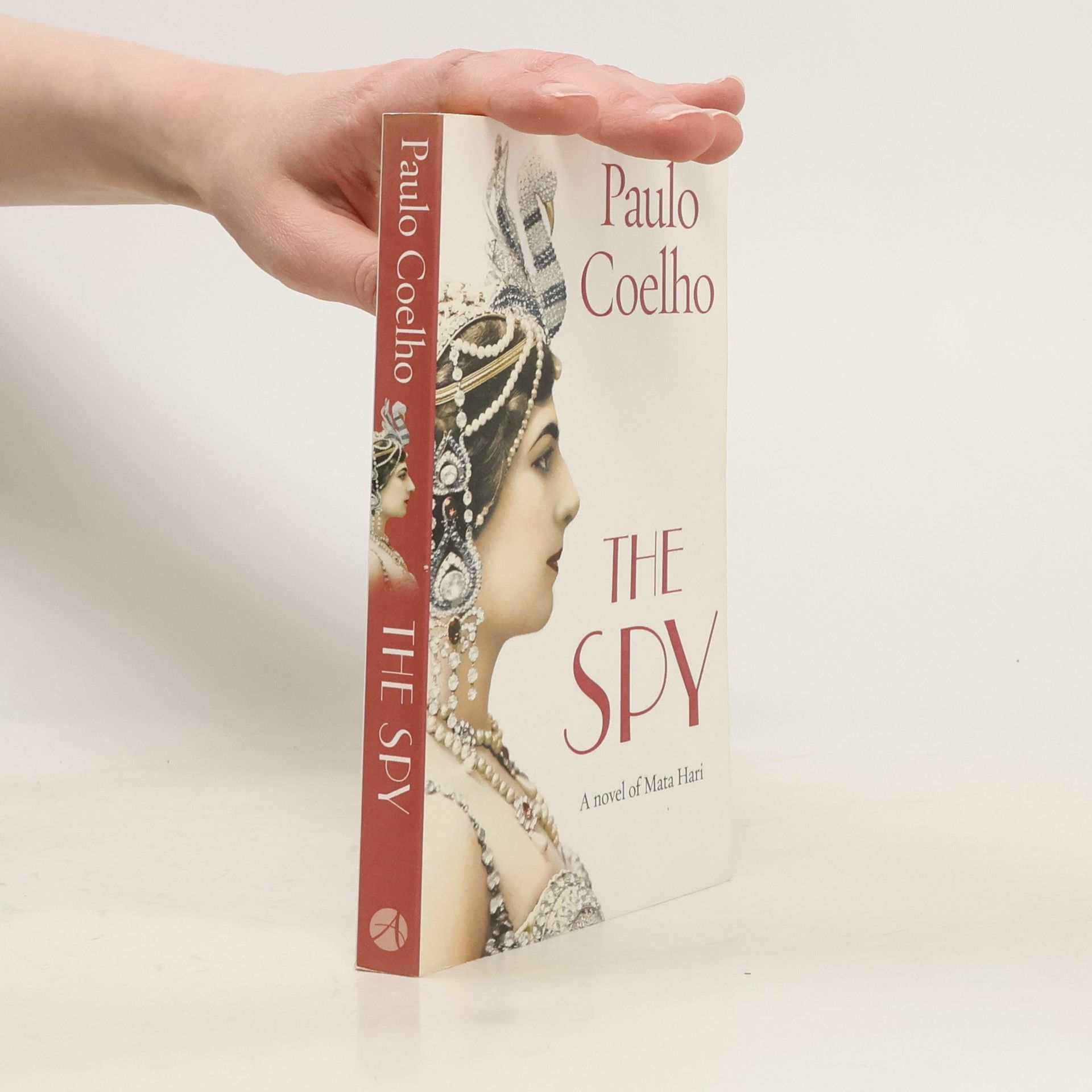 Paulo Coelho The Spy. A novel of Mata Hari