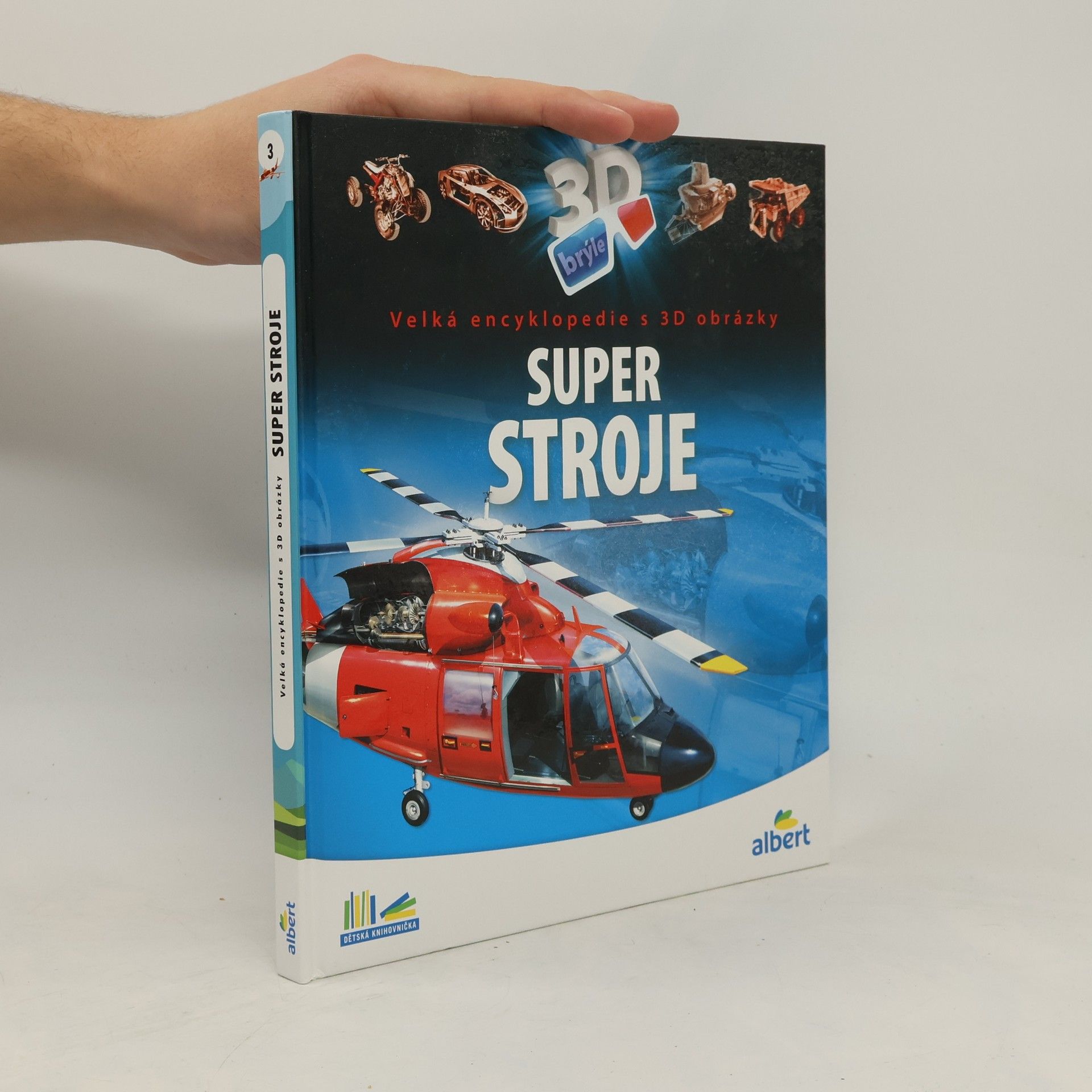 Csaba Szőke Super stroje: Velká encyklopedie s 3D obrázky