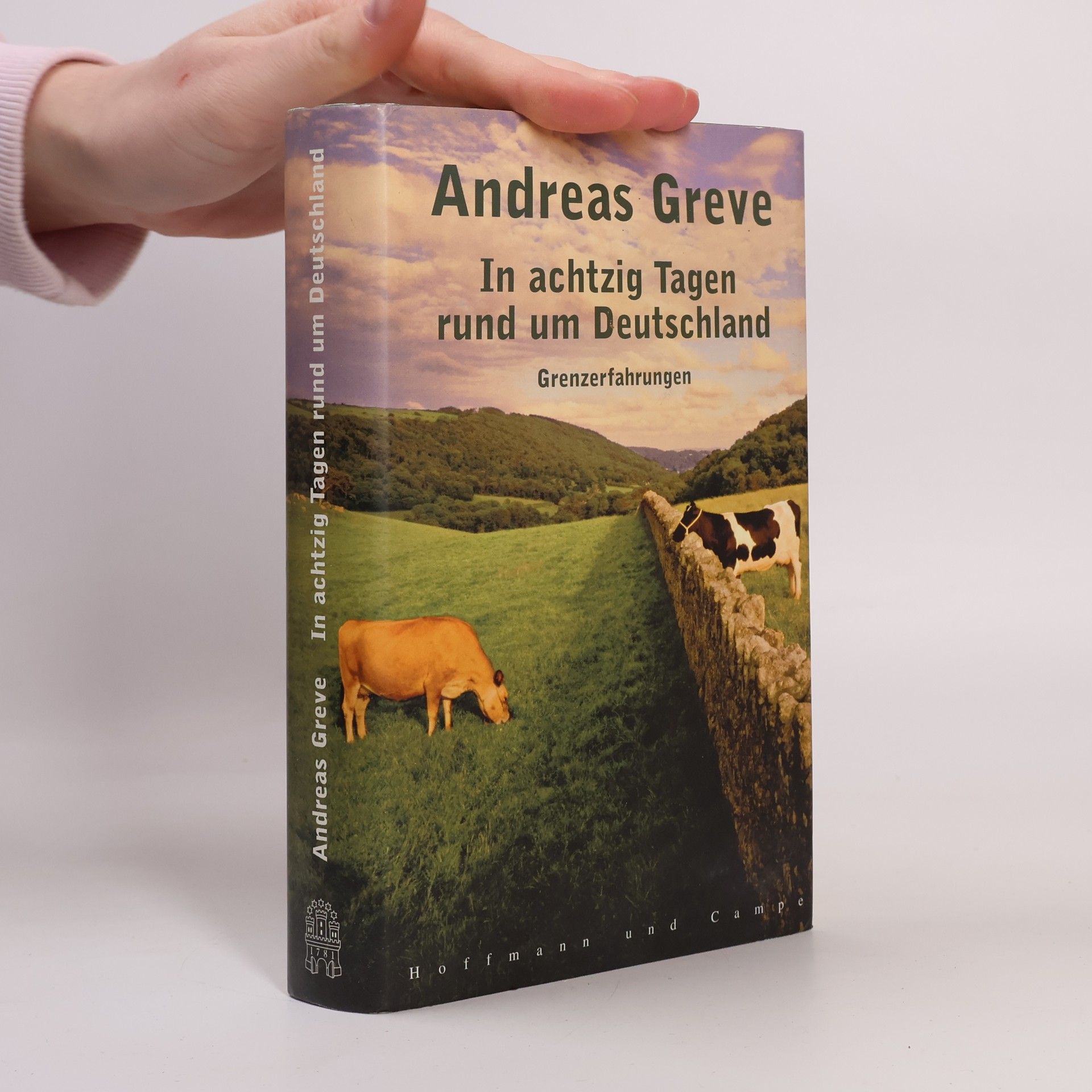 Andreas Greve In achtzig Tagen um Deutschland