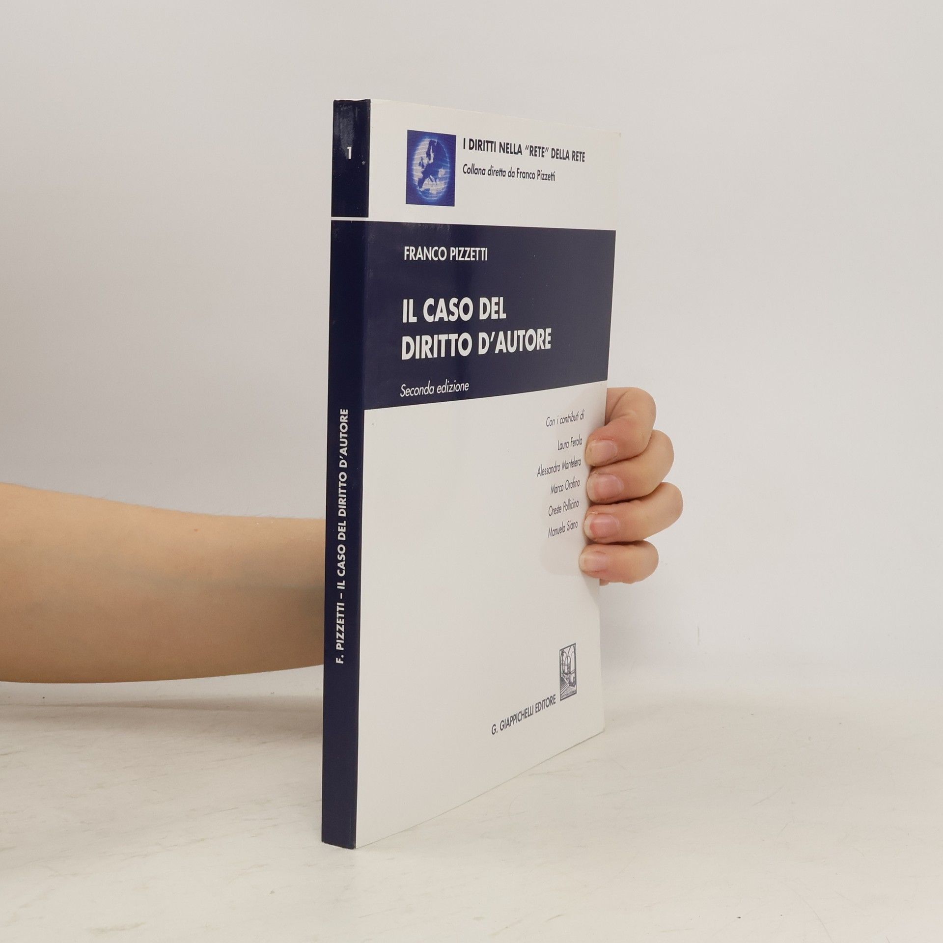 Franco Pizzetti I diritti nella 'Rete' della Rete - 1: Il caso del diritto d'autore